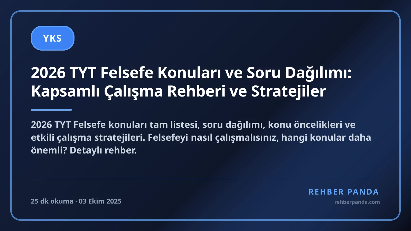 2026 TYT Felsefe Konuları ve Soru Dağılımı: Kapsamlı Çalışma Rehberi ve Stratejiler