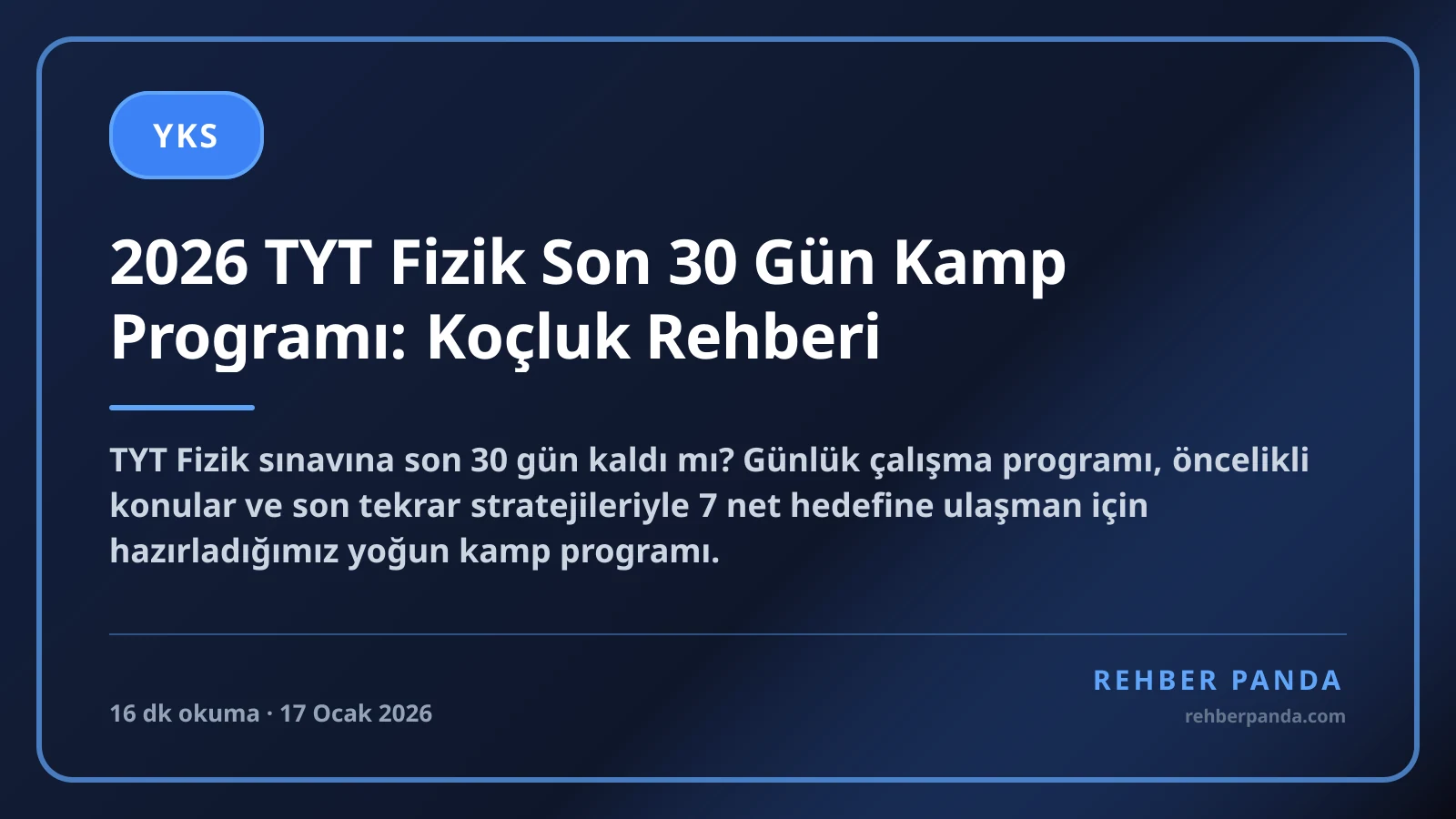 2026 TYT Fizik Son 30 Gün Kamp Programı: Koçluk Rehberi