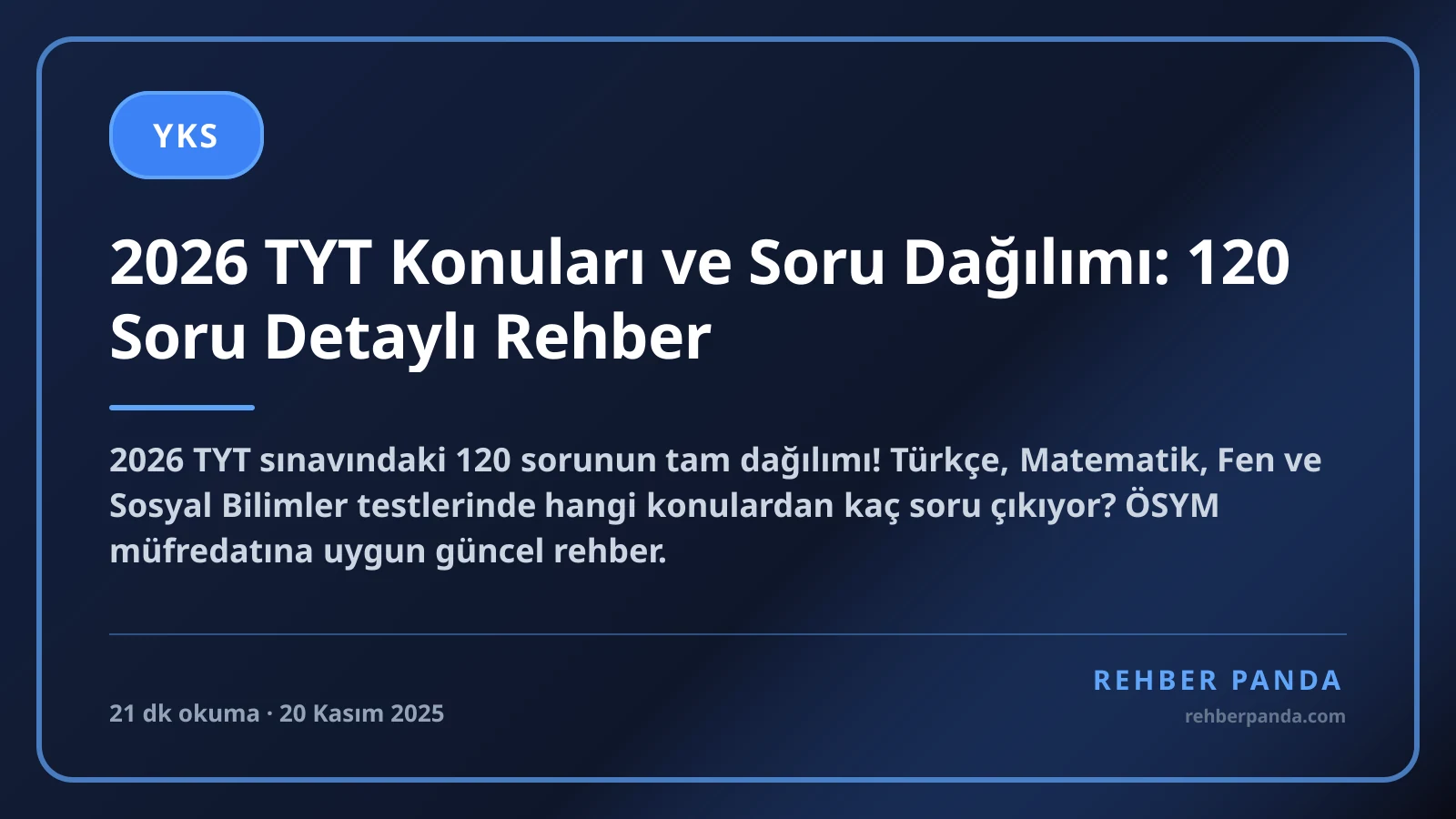 2026 TYT Konuları ve Soru Dağılımı: 120 Soru Detaylı Rehber