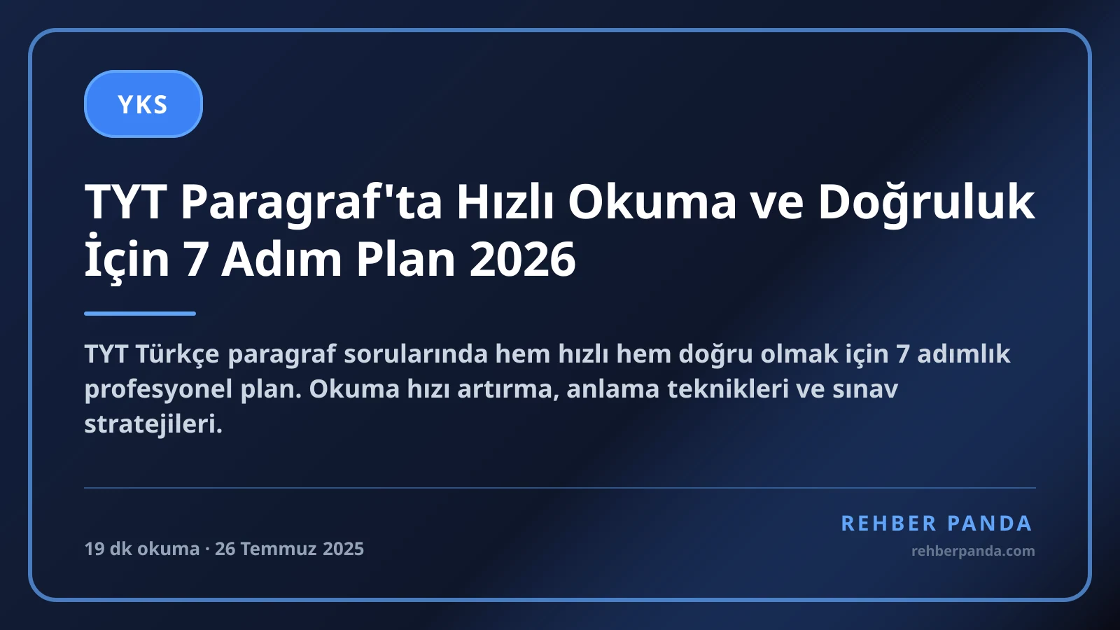 TYT Paragraf'ta Hızlı Okuma ve Doğruluk İçin 7 Adım Plan 2026