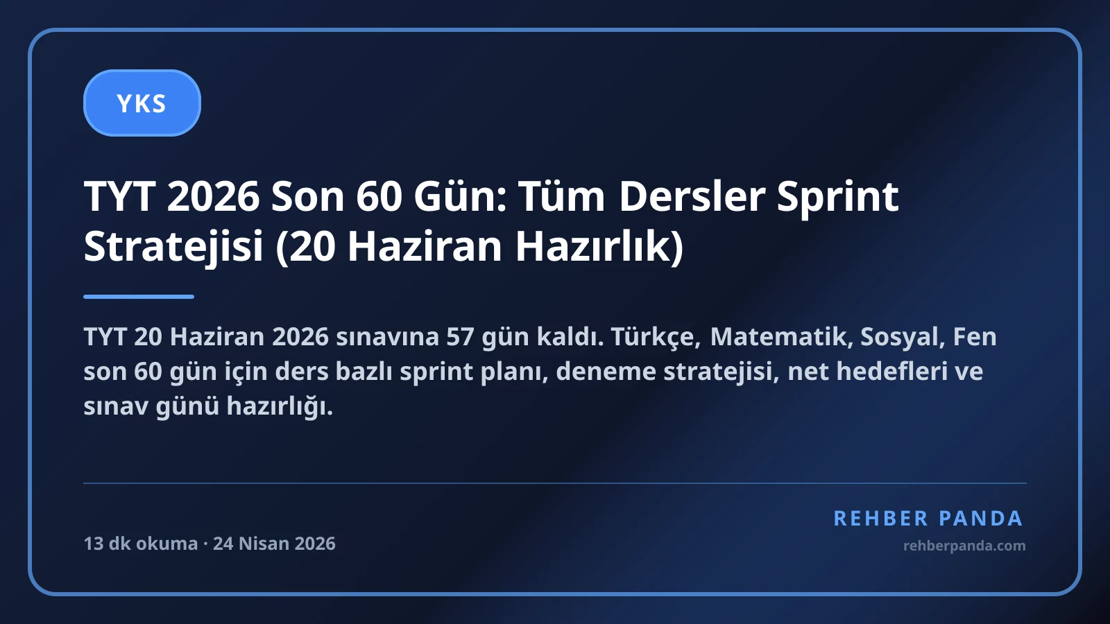 TYT 2026 Son 60 Gün: Tüm Dersler Sprint Stratejisi (20 Haziran Hazırlık)