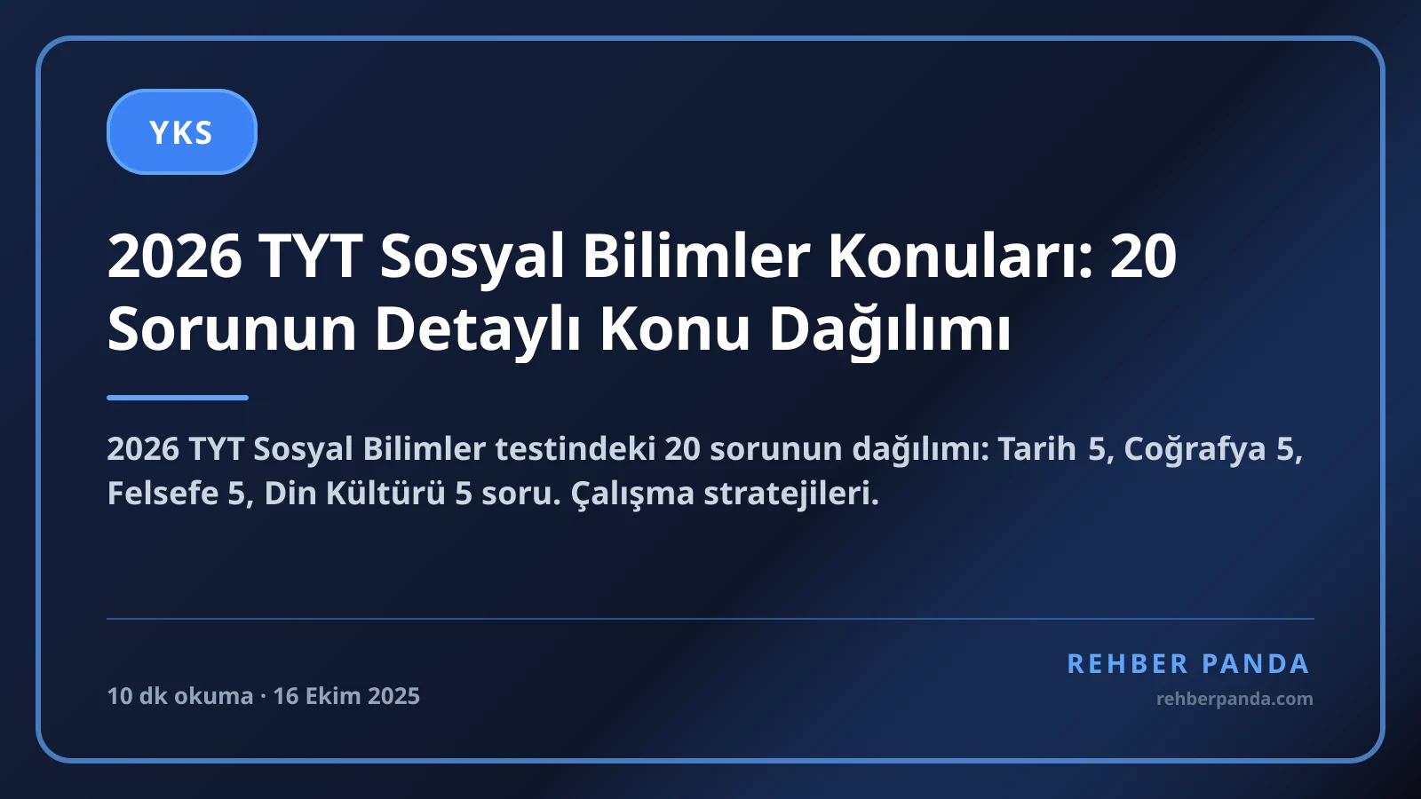 2026 TYT Sosyal Bilimler Konuları: 20 Sorunun Detaylı Konu Dağılımı