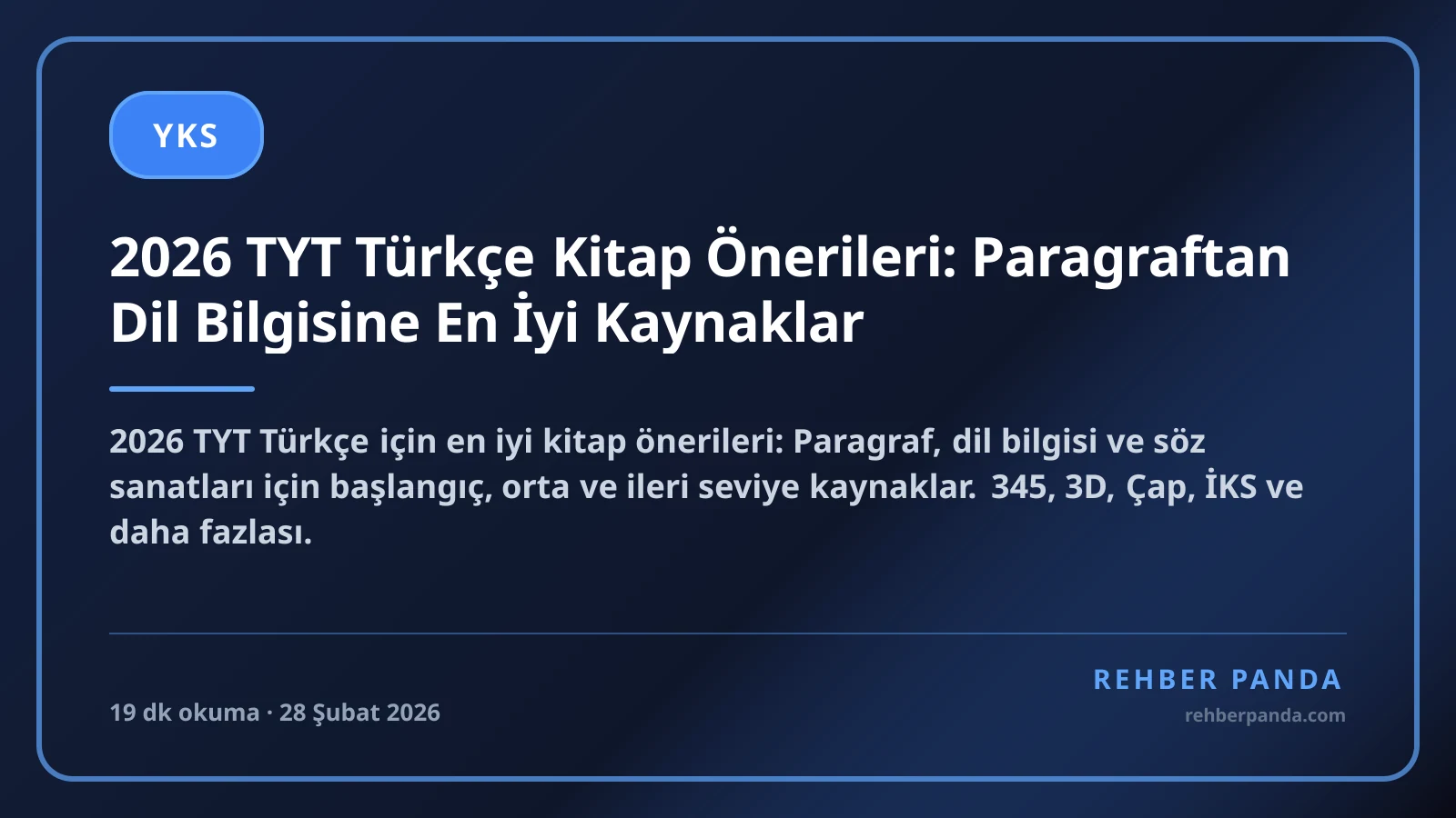 2026 TYT Türkçe Kitap Önerileri: Paragraftan Dil Bilgisine En İyi Kaynaklar
