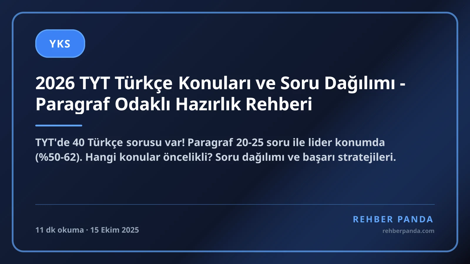 2026 TYT Türkçe Konuları ve Soru Dağılımı - Paragraf Odaklı Hazırlık Rehberi