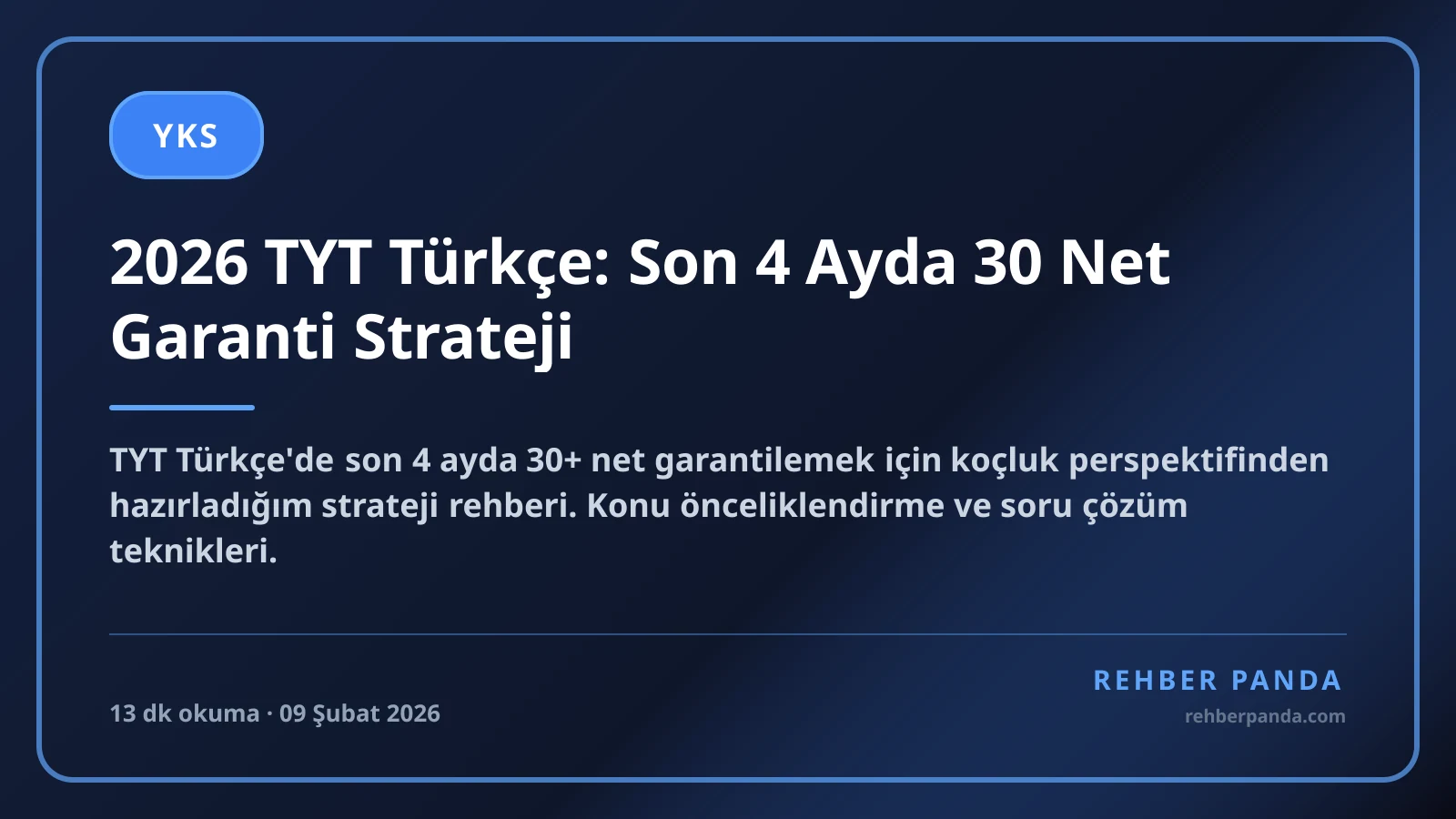2026 TYT Türkçe: Son 4 Ayda 30 Net Garanti Strateji