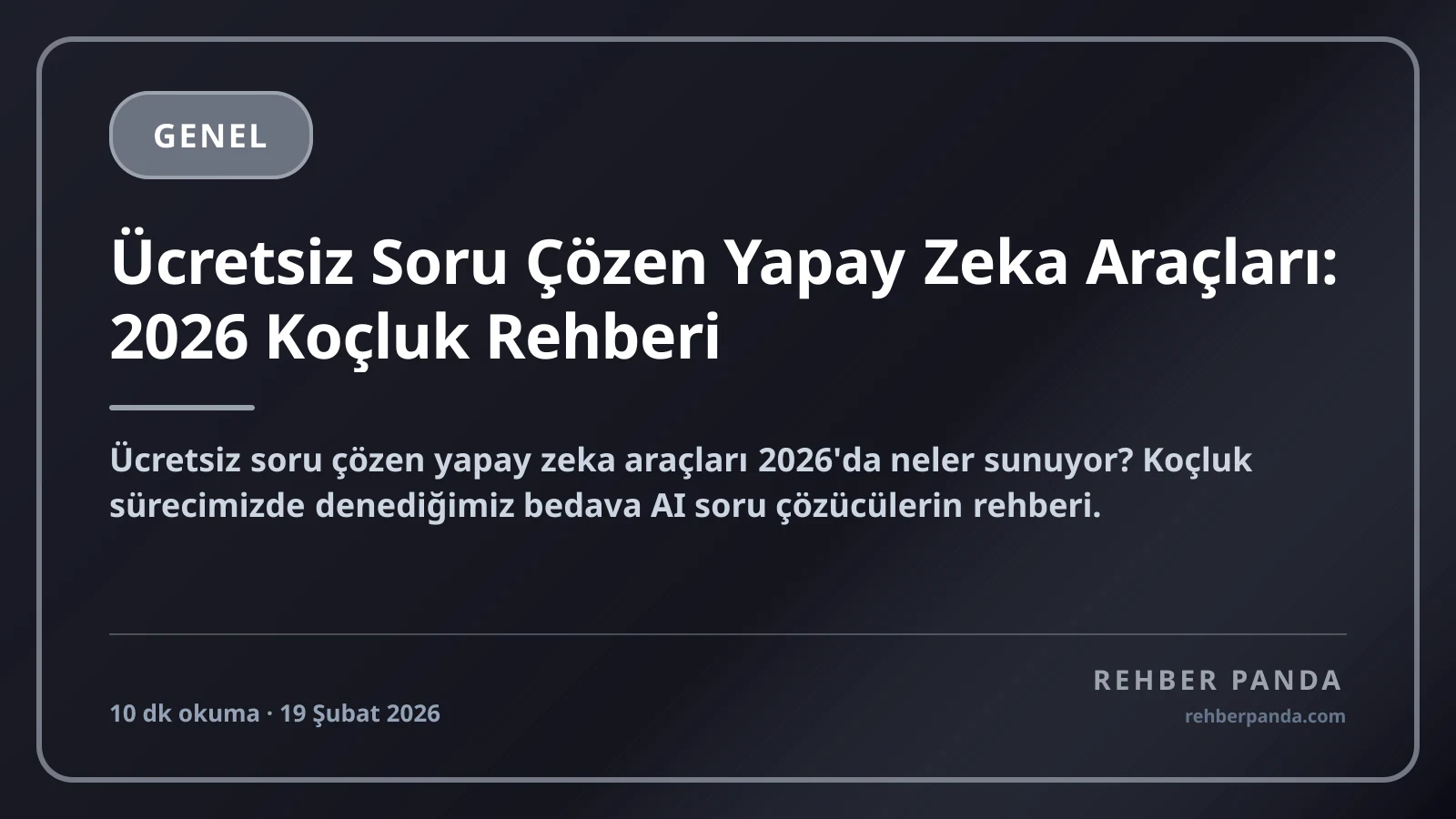 Ücretsiz Soru Çözen Yapay Zeka Araçları: 2026 Koçluk Rehberi