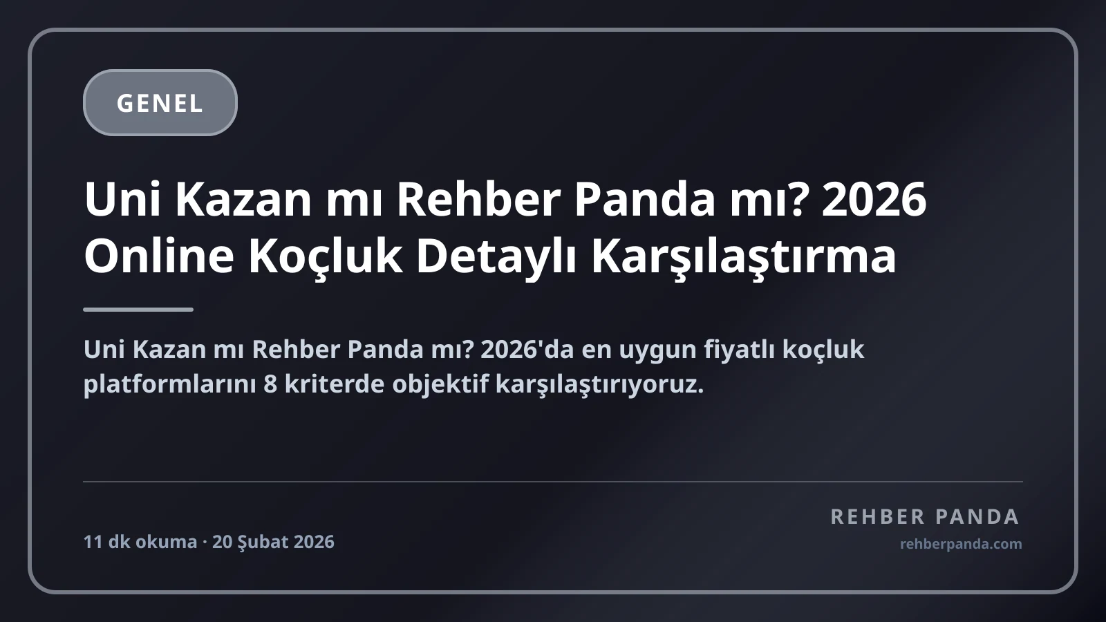 Uni Kazan mı Rehber Panda mı? 2026 Online Koçluk Detaylı Karşılaştırma