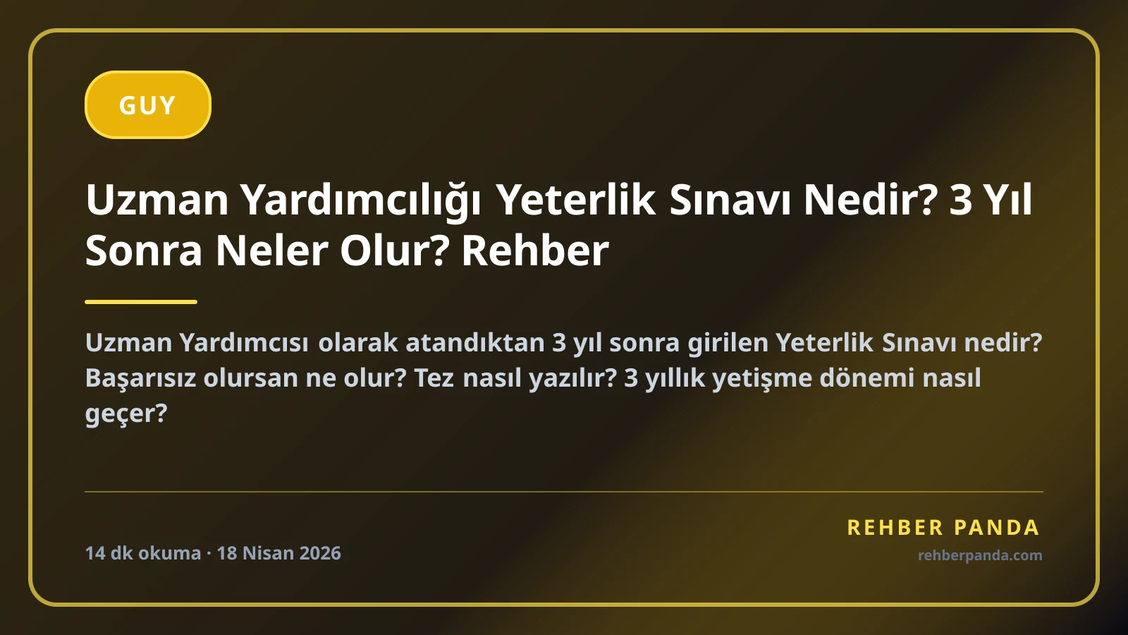 Uzman Yardımcılığı Yeterlik Sınavı Nedir? 3 Yıl Sonra Neler Olur? Rehber
