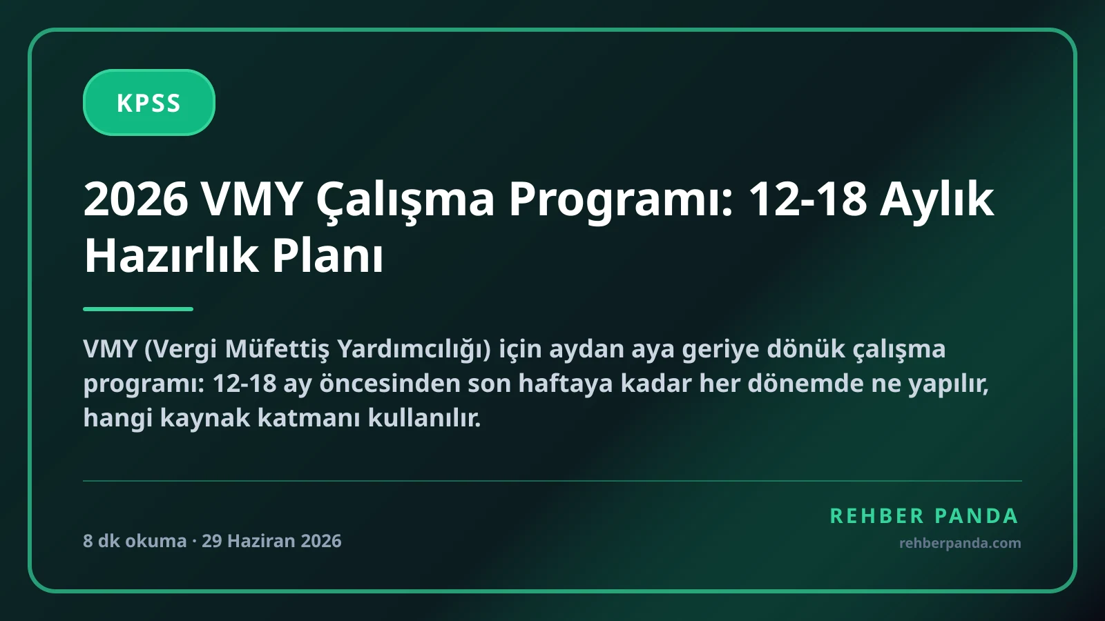 2026 VMY Çalışma Programı: 12-18 Aylık Hazırlık Planı