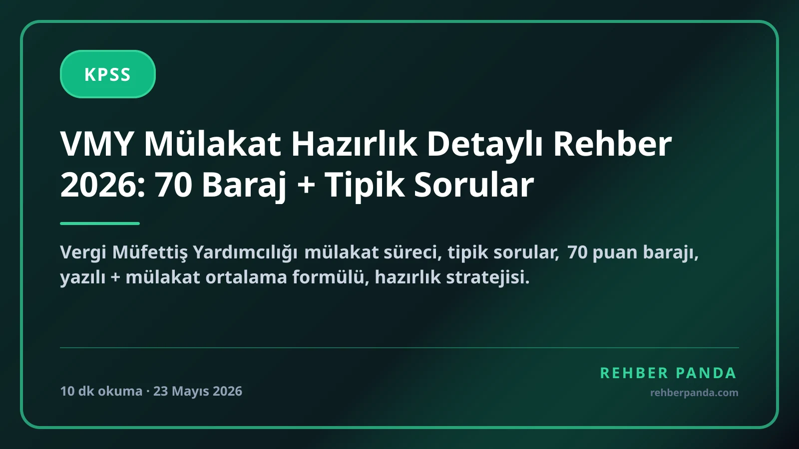 VMY Mülakat Hazırlık Detaylı Rehber 2026: 70 Baraj + Tipik Sorular