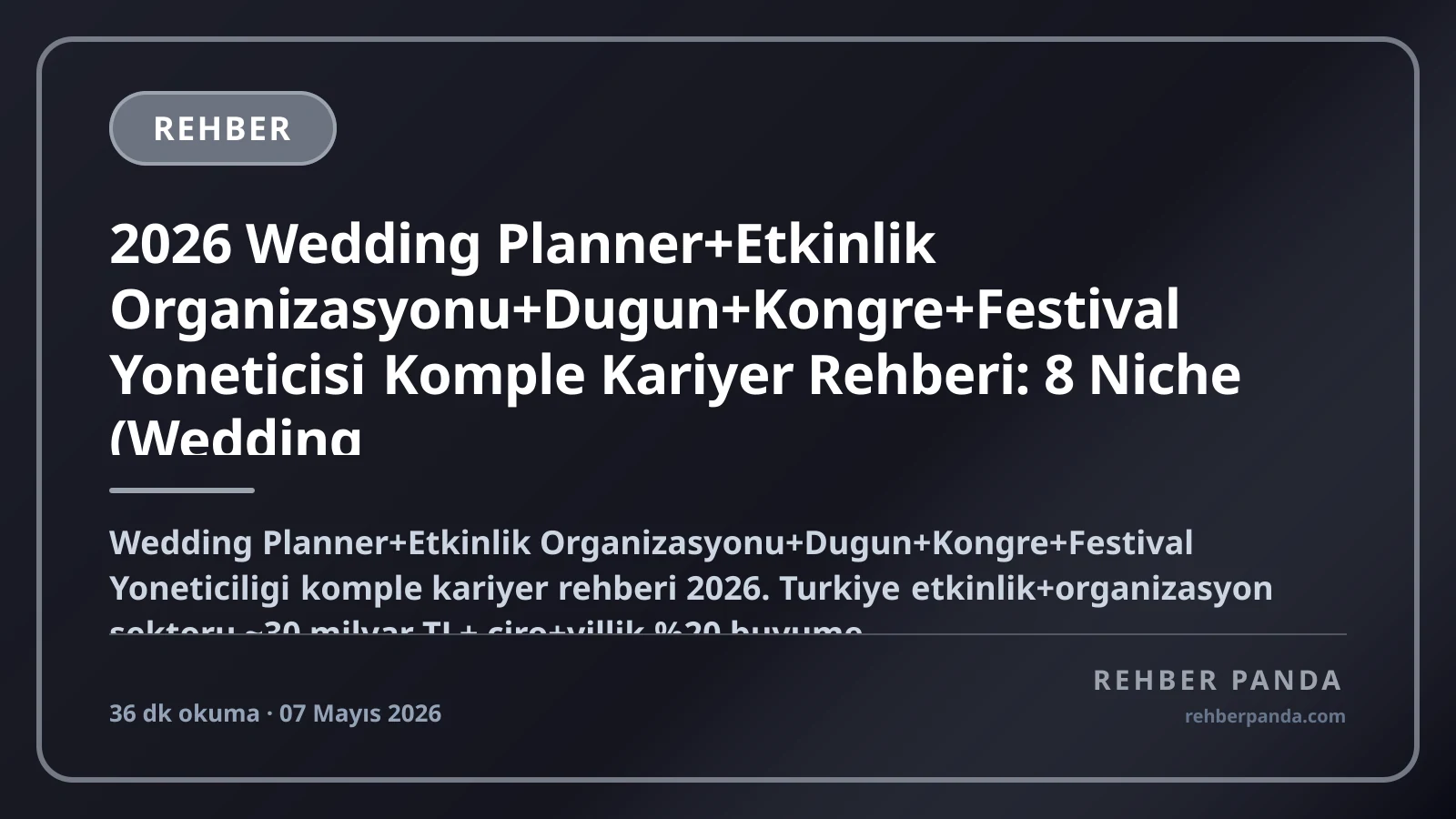Wedding Planner ve Etkinlik Yöneticiliği: 2026 Rehberi