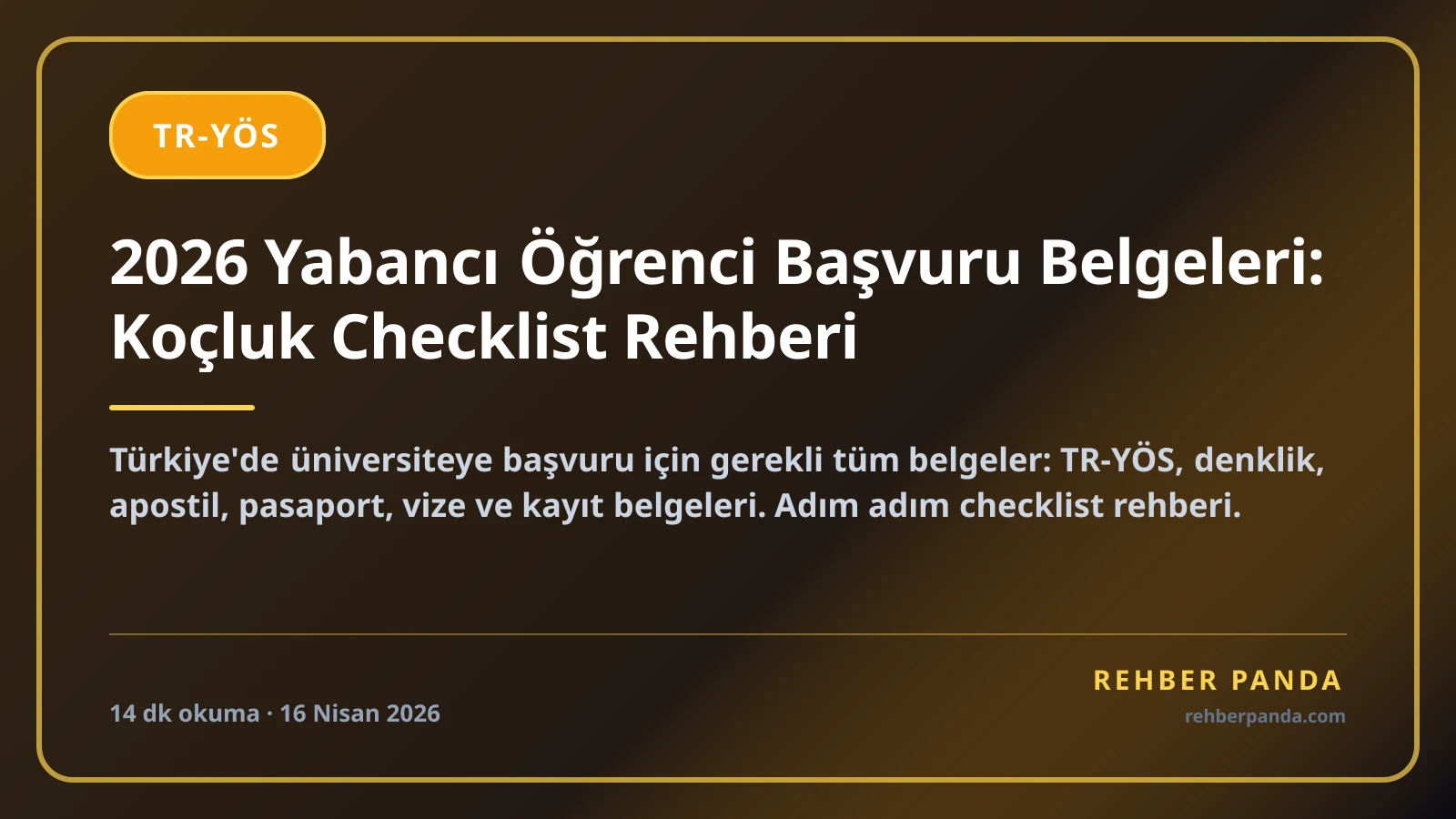 2026 Yabancı Öğrenci Başvuru Belgeleri: Koçluk Checklist Rehberi