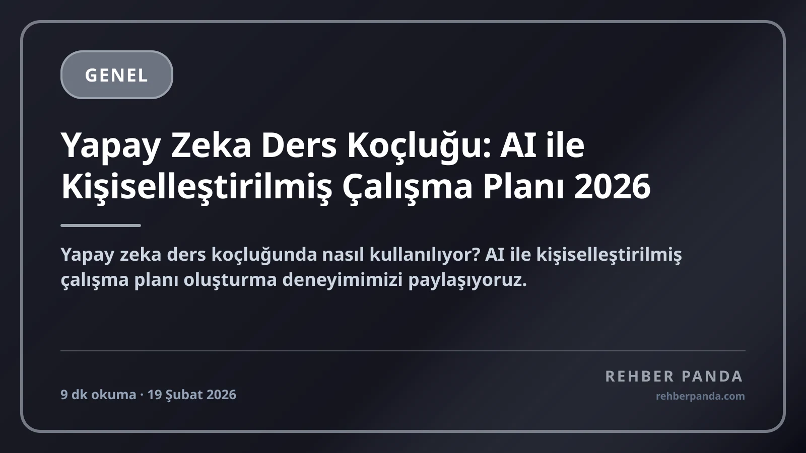 Yapay Zeka Ders Koçluğu: AI ile Kişiselleştirilmiş Çalışma Planı 2026