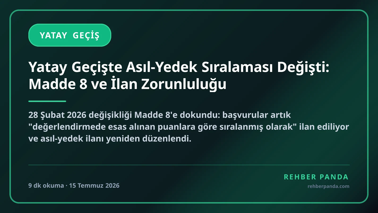 Yatay Geçişte Asıl-Yedek Sıralaması Değişti: Madde 8 ve İlan Zorunluluğu