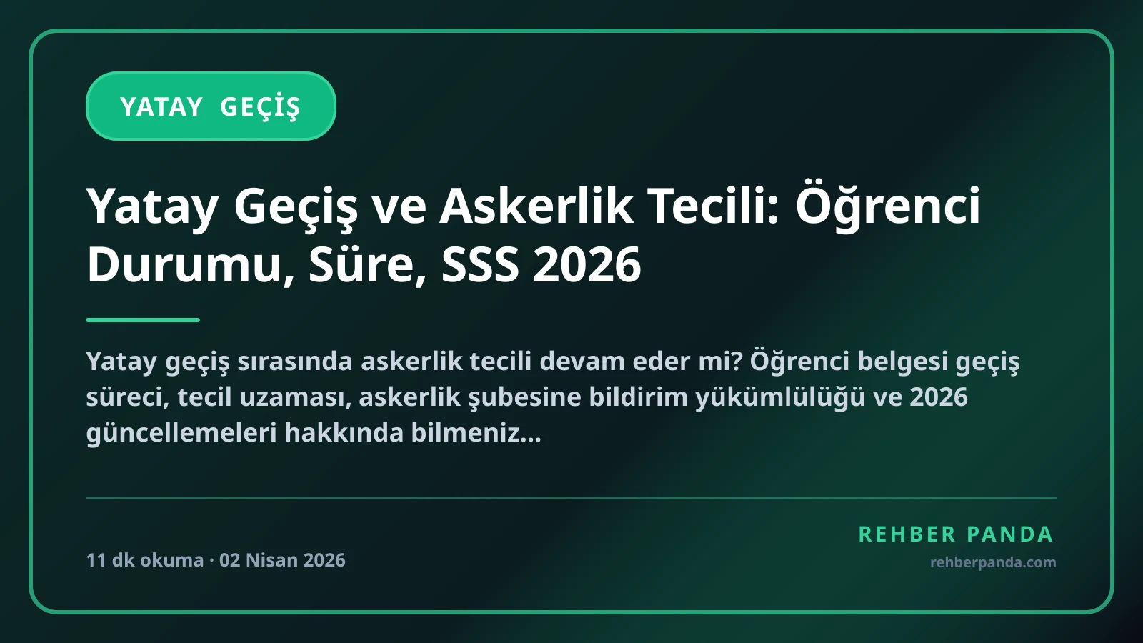 Yatay Geçiş ve Askerlik Tecili: Öğrenci Durumu, Süre, SSS 2026