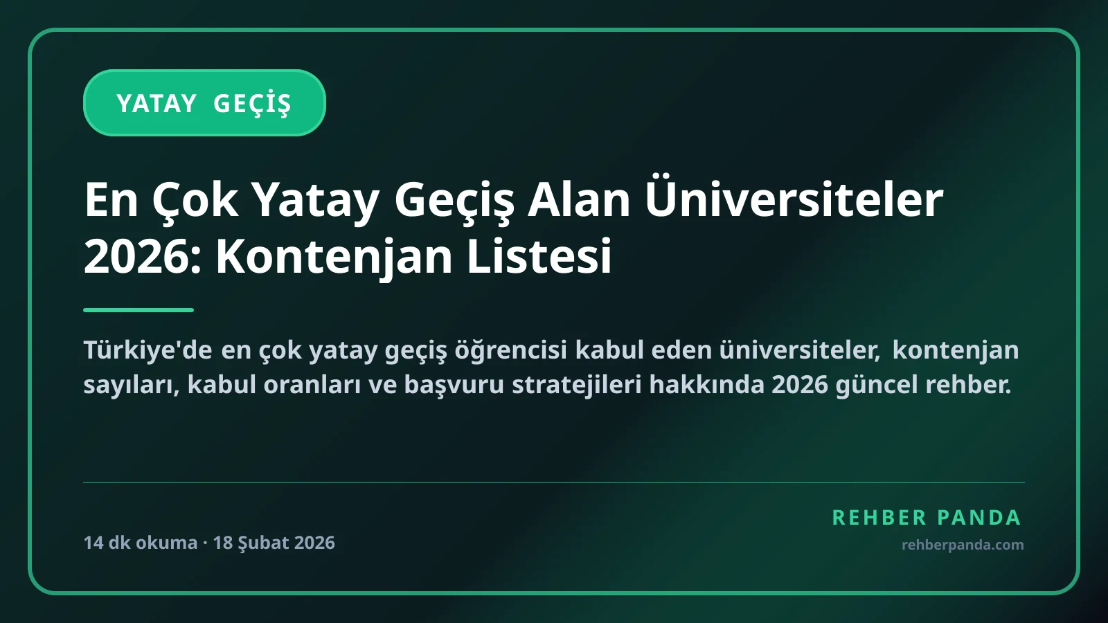 En Çok Yatay Geçiş Alan Üniversiteler 2026: Kontenjan Listesi