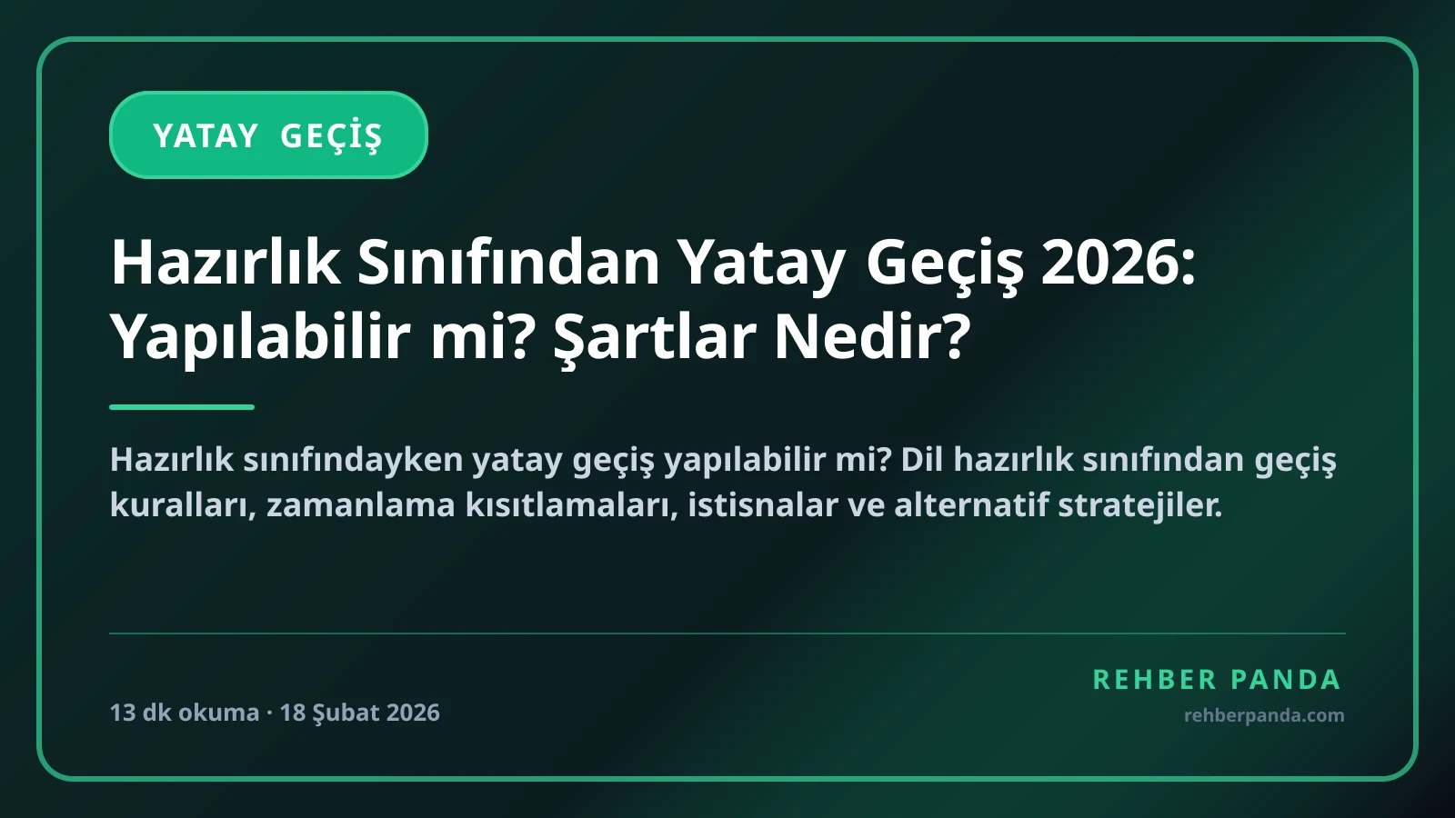 Hazırlık Sınıfından Yatay Geçiş 2026: Yapılabilir mi? Şartlar Nedir?