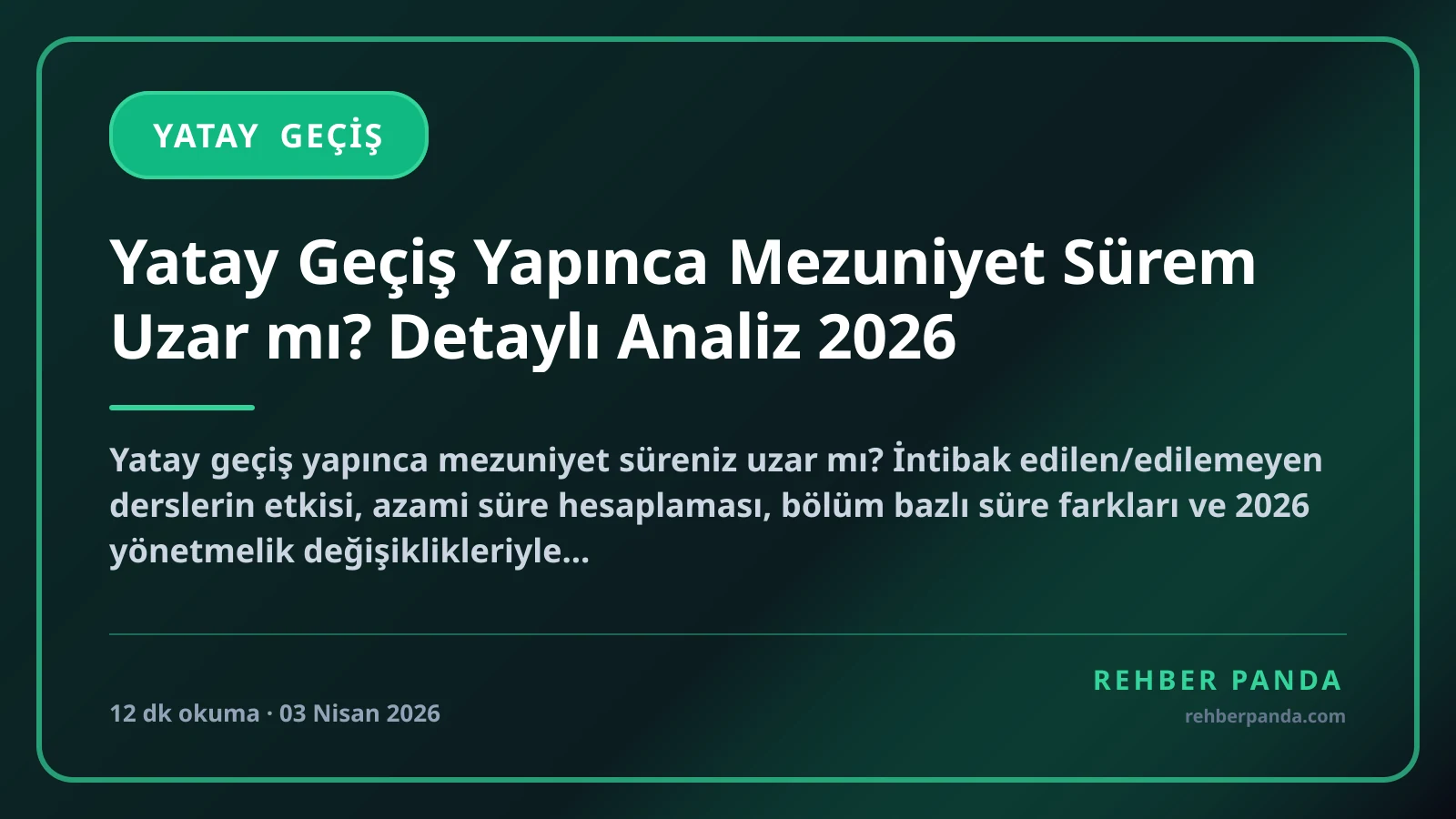 Yatay Geçiş Yapınca Mezuniyet Sürem Uzar mı? Detaylı Analiz 2026