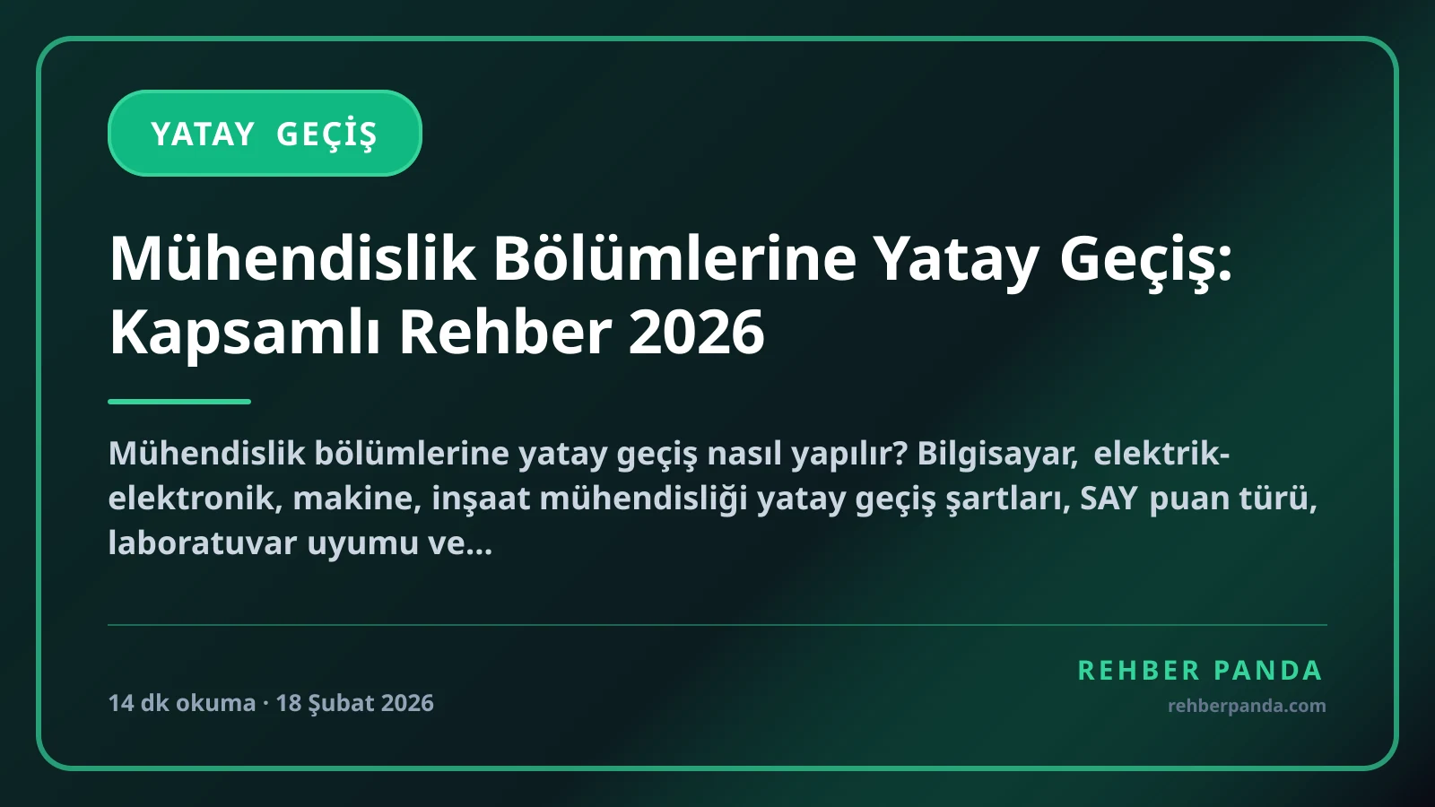 Mühendislik Bölümlerine Yatay Geçiş: Kapsamlı Rehber 2026