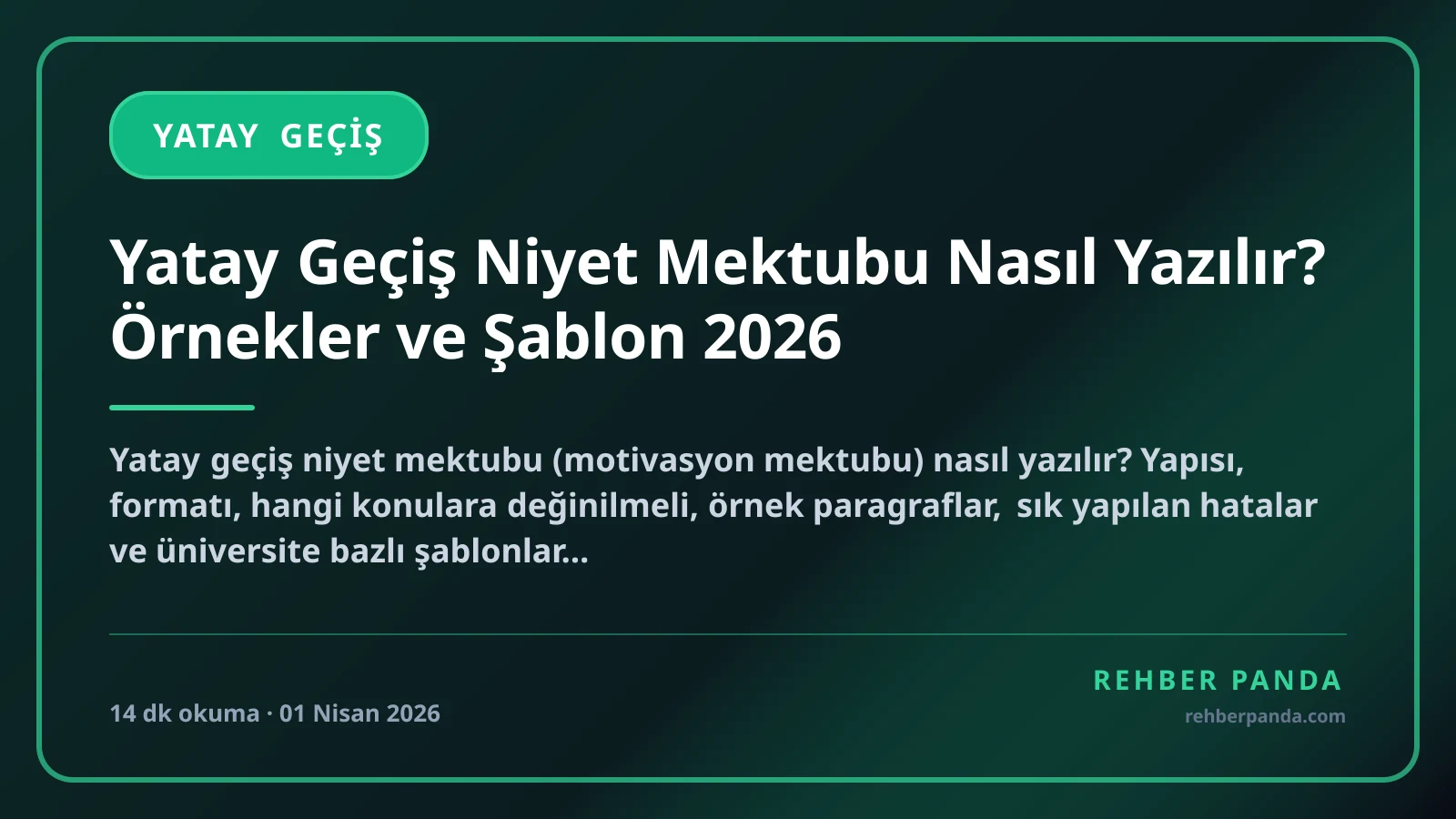 Yatay Geçiş Niyet Mektubu Nasıl Yazılır? Örnekler ve Şablon 2026