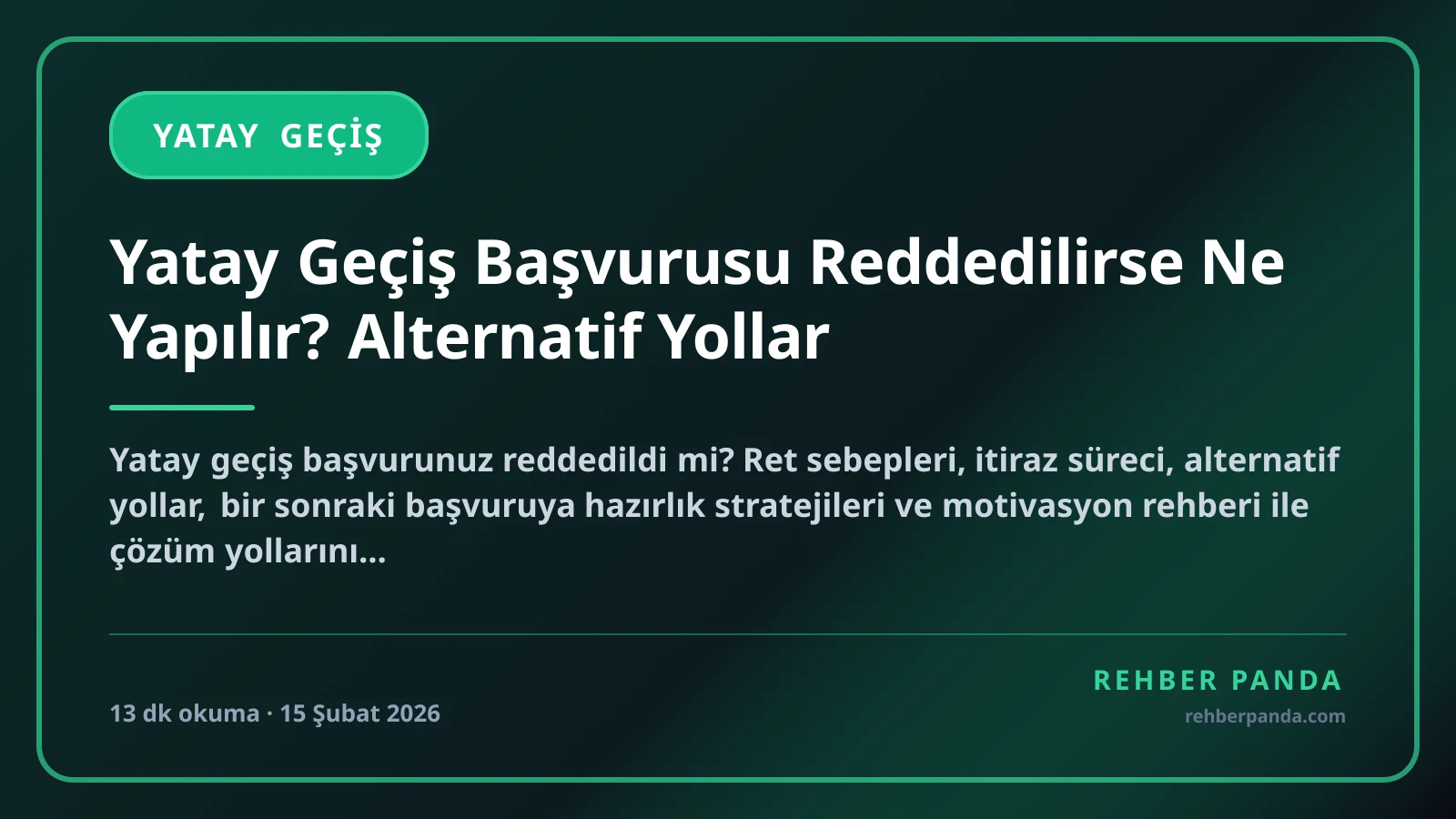 Yatay Geçiş Başvurusu Reddedilirse Ne Yapılır? Alternatif Yollar
