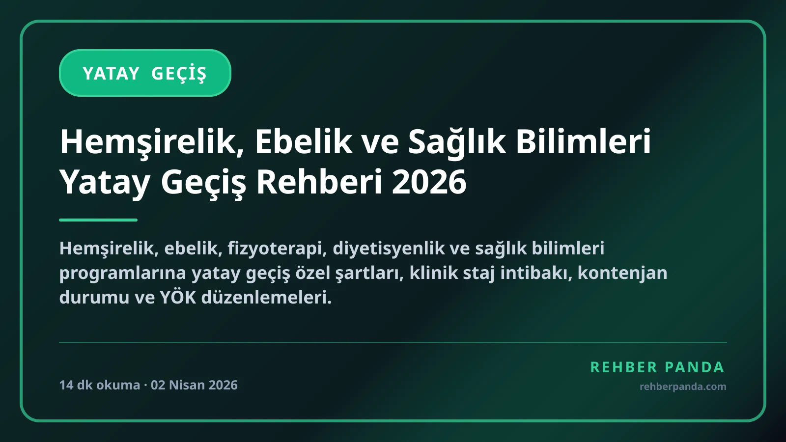 Hemşirelik, Ebelik ve Sağlık Bilimleri Yatay Geçiş Rehberi 2026