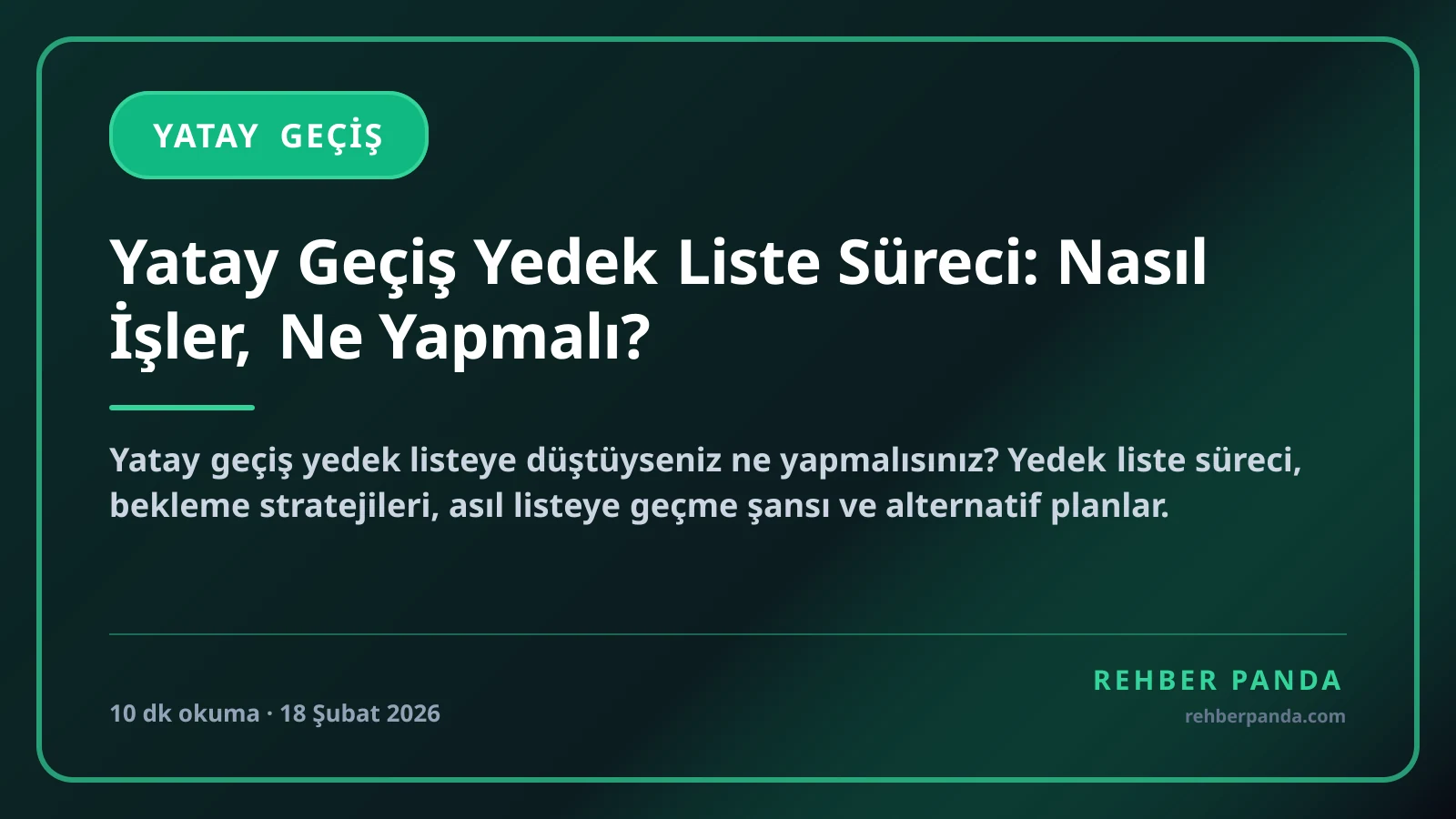 Yatay Geçiş Yedek Liste Süreci: Nasıl İşler, Ne Yapmalı?