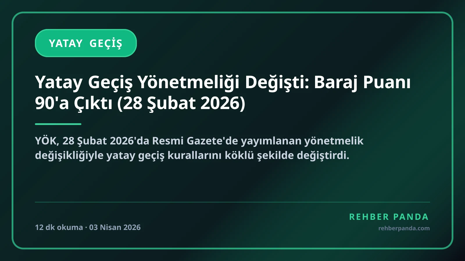 Yatay Geçiş Yönetmeliği Değişti: Baraj Puanı 90'a Çıktı (28 Şubat 2026)