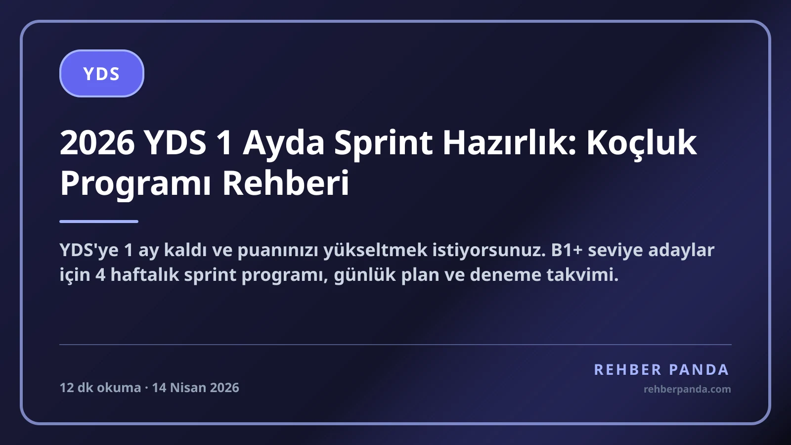 2026 YDS 1 Ayda Sprint Hazırlık: Koçluk Programı Rehberi