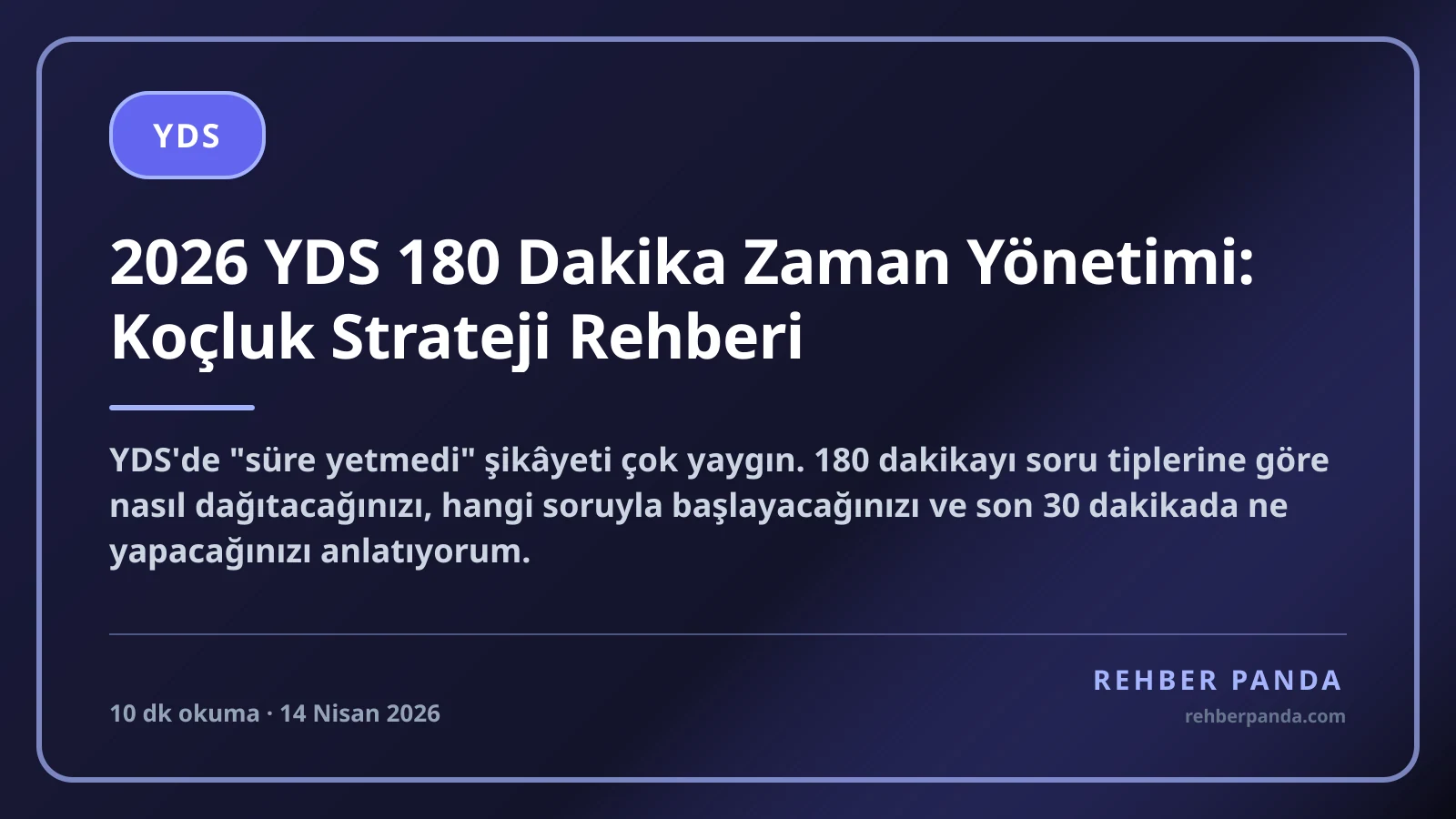 2026 YDS 180 Dakika Zaman Yönetimi: Koçluk Strateji Rehberi
