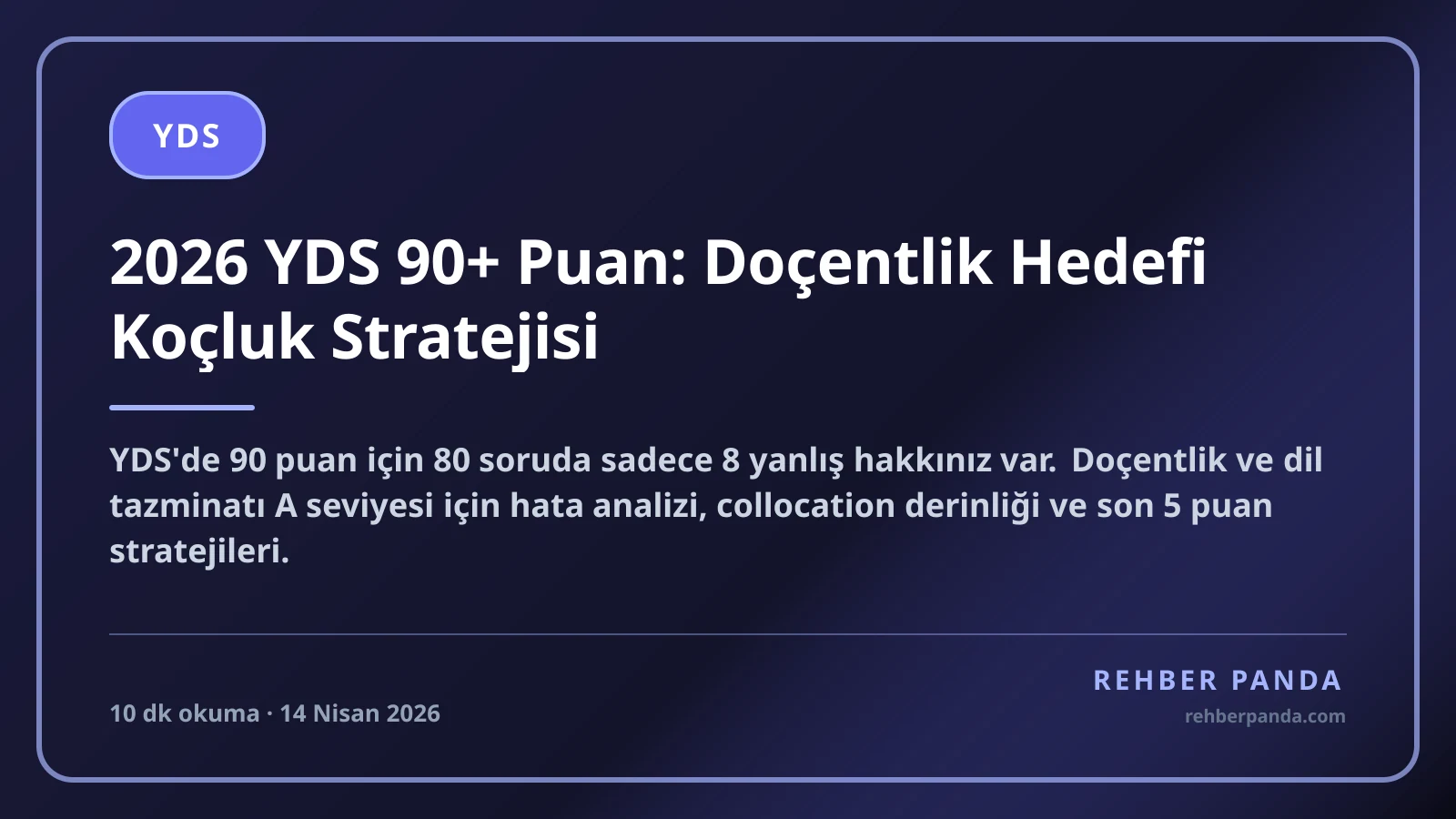 2026 YDS 90+ Puan: Doçentlik Hedefi Koçluk Stratejisi