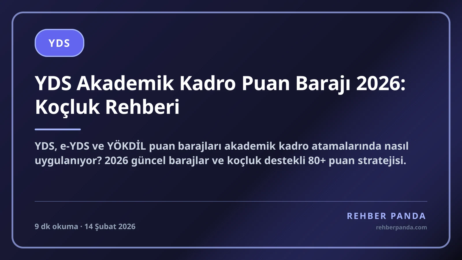 YDS Akademik Kadro Puan Barajı 2026: Koçluk Rehberi