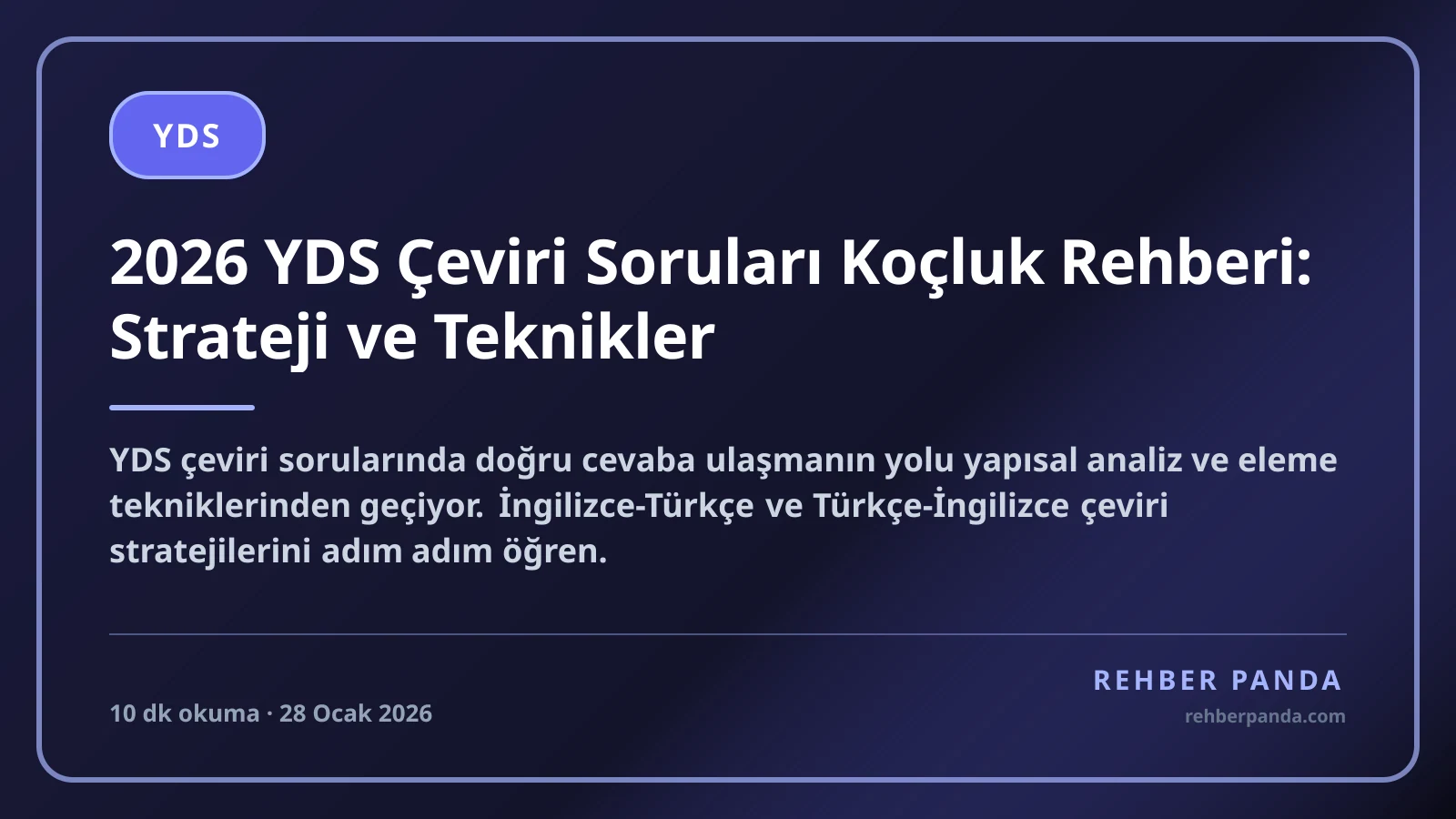 2026 YDS Çeviri Soruları Koçluk Rehberi: Strateji ve Teknikler