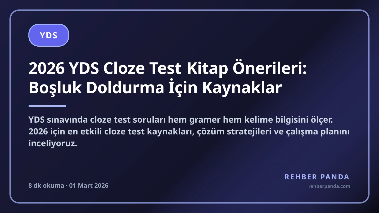 2026 YDS Cloze Test Kitap Önerileri: Boşluk Doldurma İçin Kaynaklar