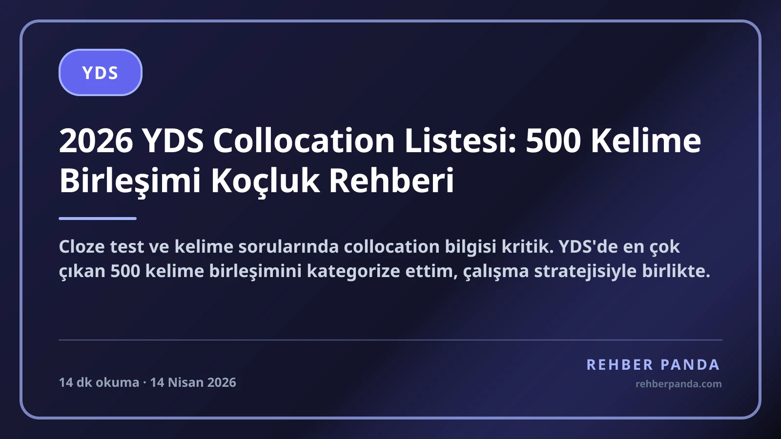 2026 YDS Collocation Listesi: 500 Kelime Birleşimi Koçluk Rehberi