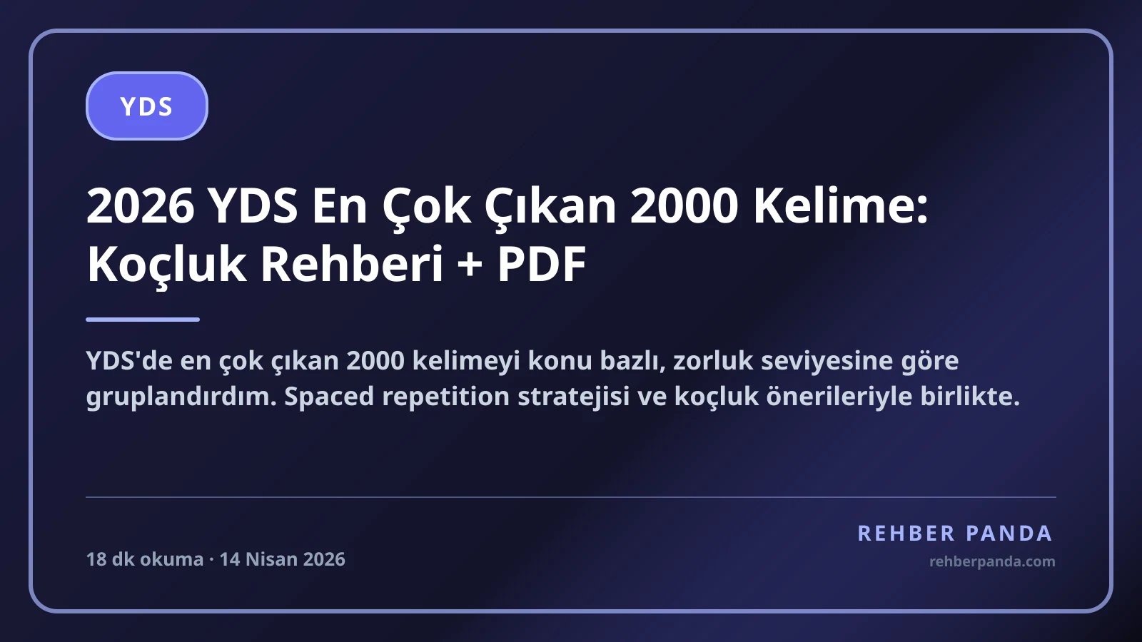 2026 YDS En Çok Çıkan 2000 Kelime: Koçluk Rehberi + PDF