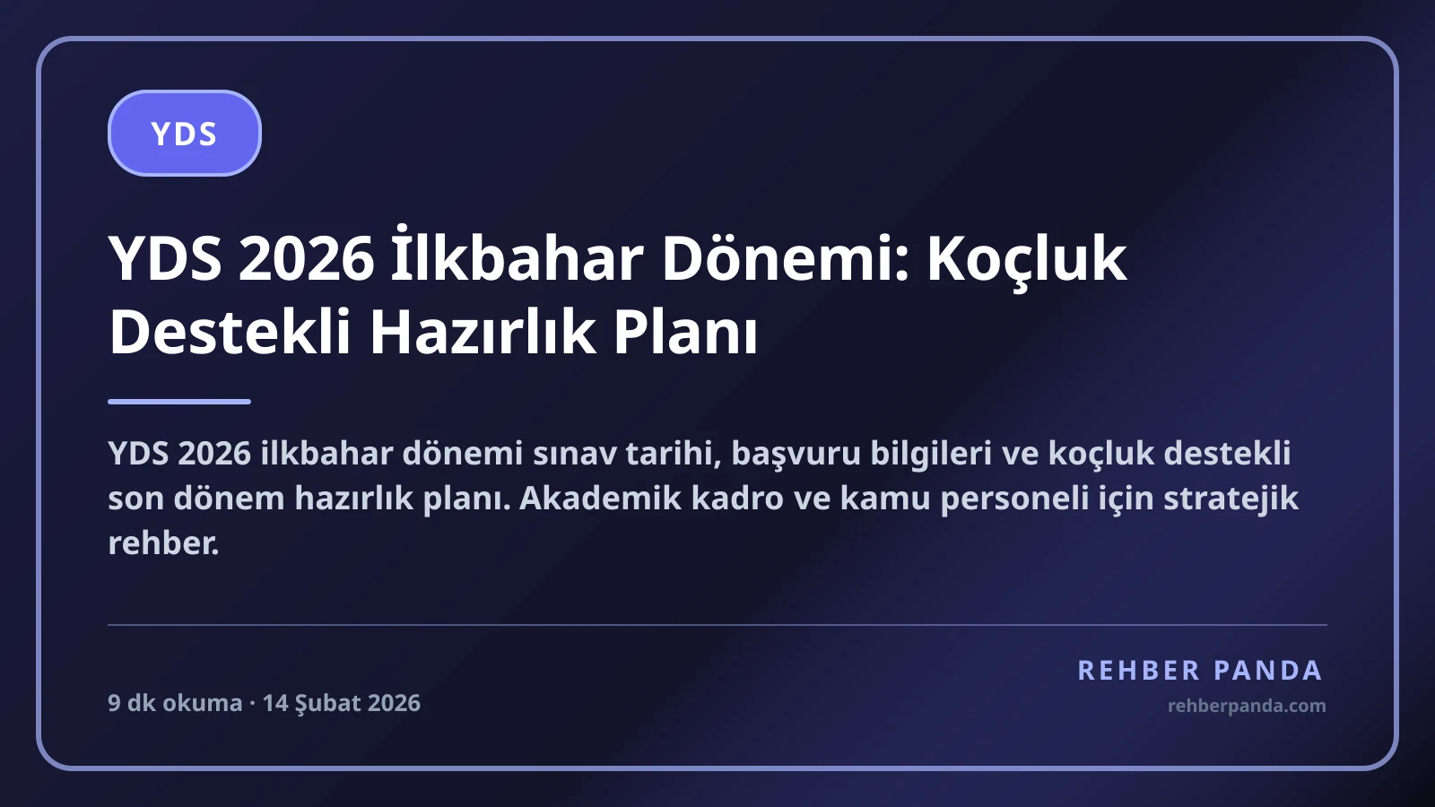 YDS 2026 İlkbahar Dönemi: Koçluk Destekli Hazırlık Planı