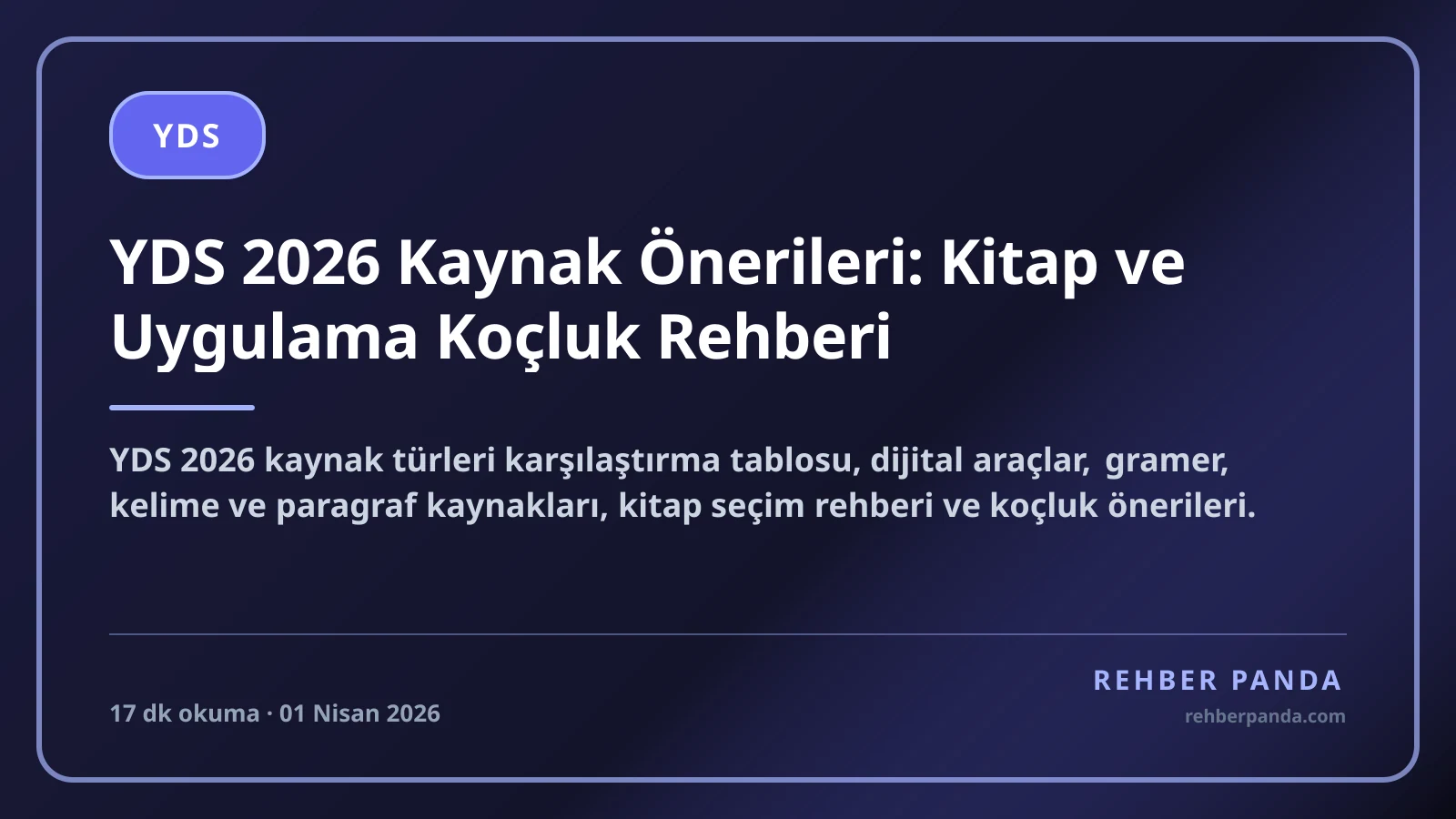 YDS 2026 Kaynak Önerileri: Kitap ve Uygulama Koçluk Rehberi
