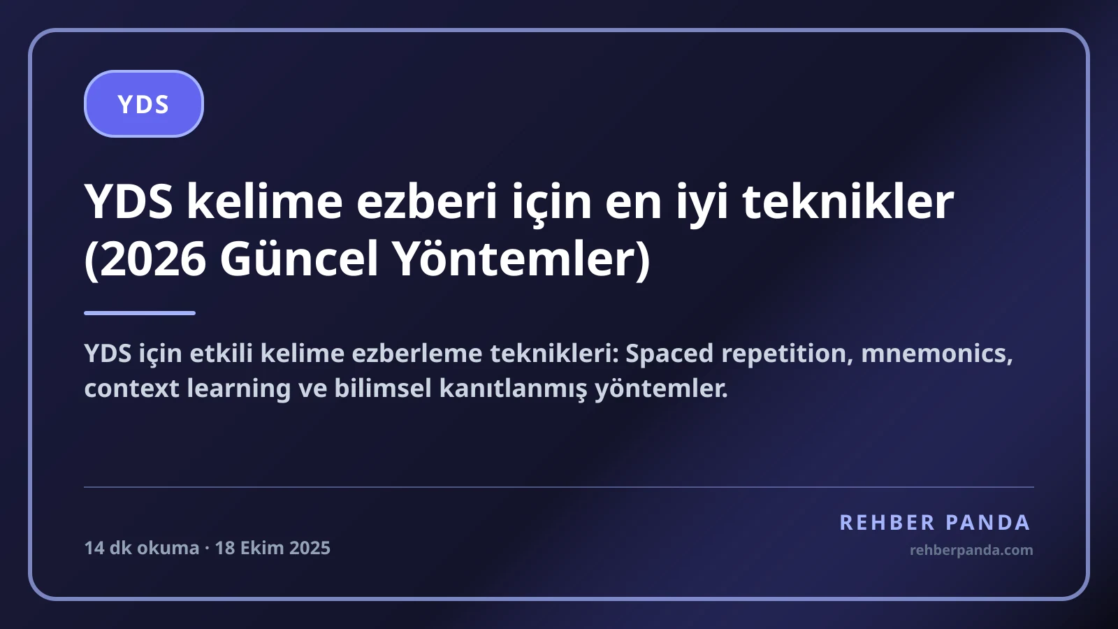 YDS kelime ezberi için en iyi teknikler (2026 Güncel Yöntemler)