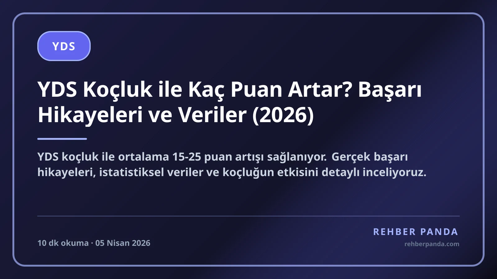 YDS Koçluk ile Kaç Puan Artar? Başarı Hikayeleri ve Veriler (2026)