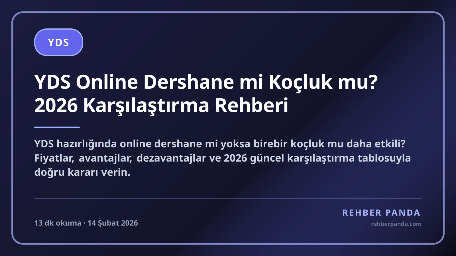 YDS Online Dershane mi Koçluk mu? 2026 Karşılaştırma Rehberi