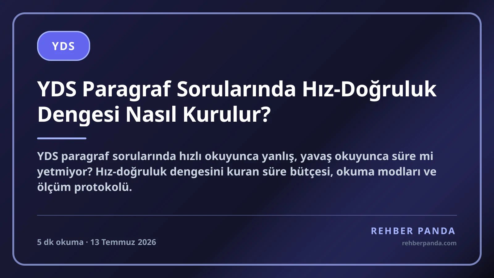 YDS Paragraf Sorularında Hız-Doğruluk Dengesi Nasıl Kurulur?