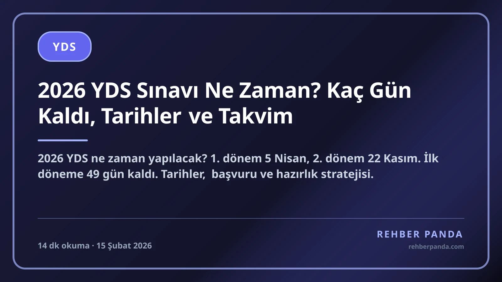 2026 YDS Sınavı Ne Zaman? Kaç Gün Kaldı, Tarihler ve Takvim