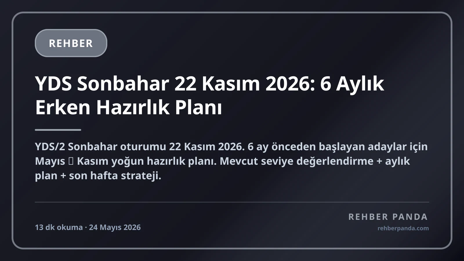 YDS Sonbahar 22 Kasım 2026: 6 Aylık Erken Hazırlık Planı