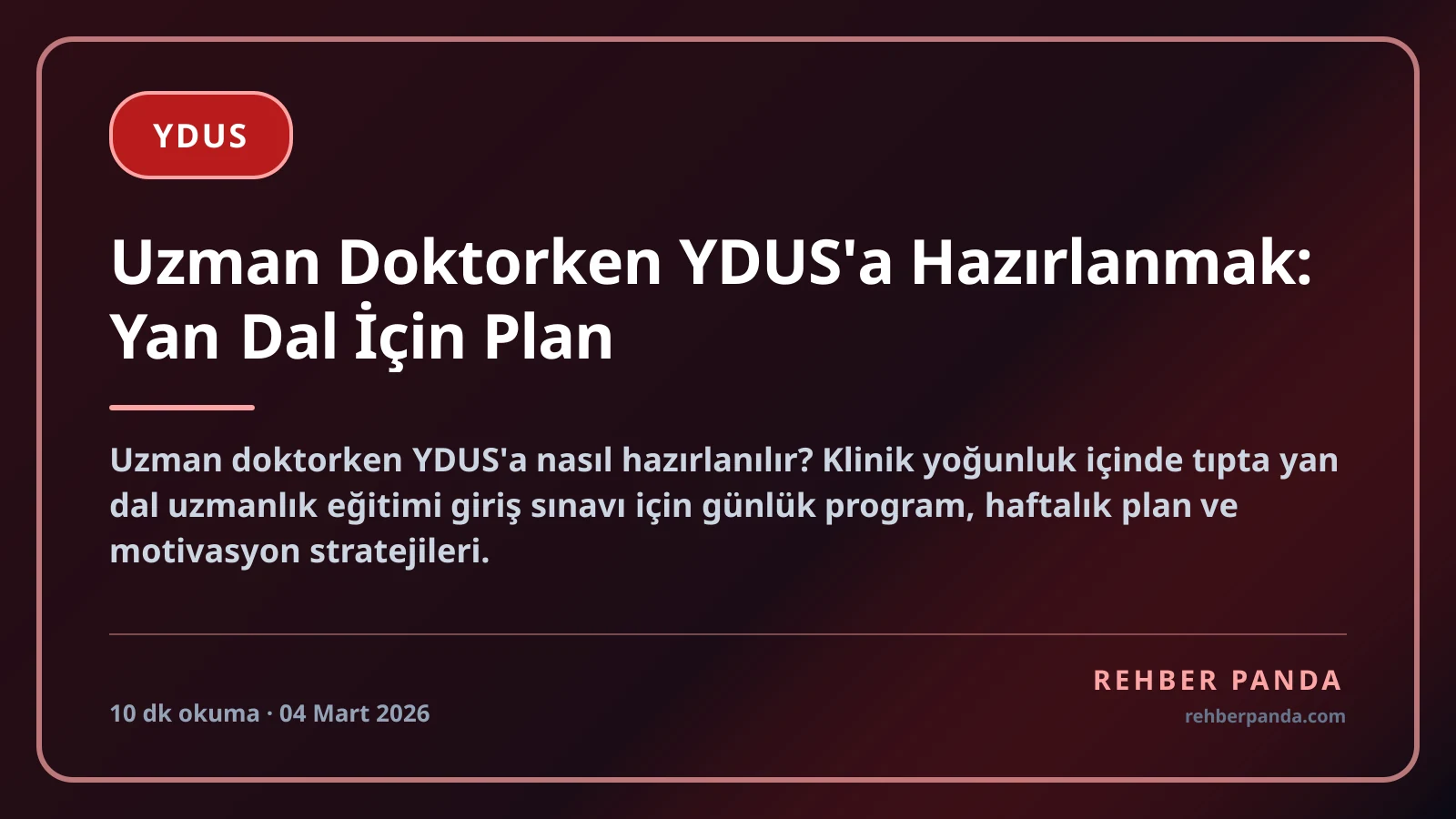 Uzman Doktorken YDUS'a Hazırlanmak: Yan Dal İçin Plan