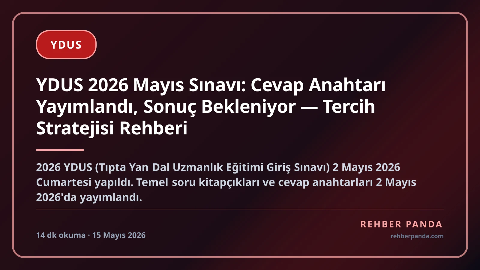 YDUS 2026 Sonuçları Açıklandı: Sorgulama, Soru İptali ve Tercih Stratejisi
