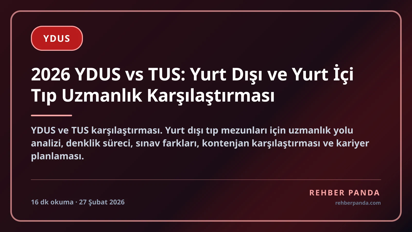 2026 YDUS vs TUS: Yurt Dışı ve Yurt İçi Tıp Uzmanlık Karşılaştırması