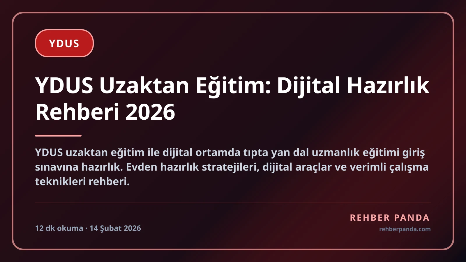 YDUS Uzaktan Eğitim: Dijital Hazırlık Rehberi 2026