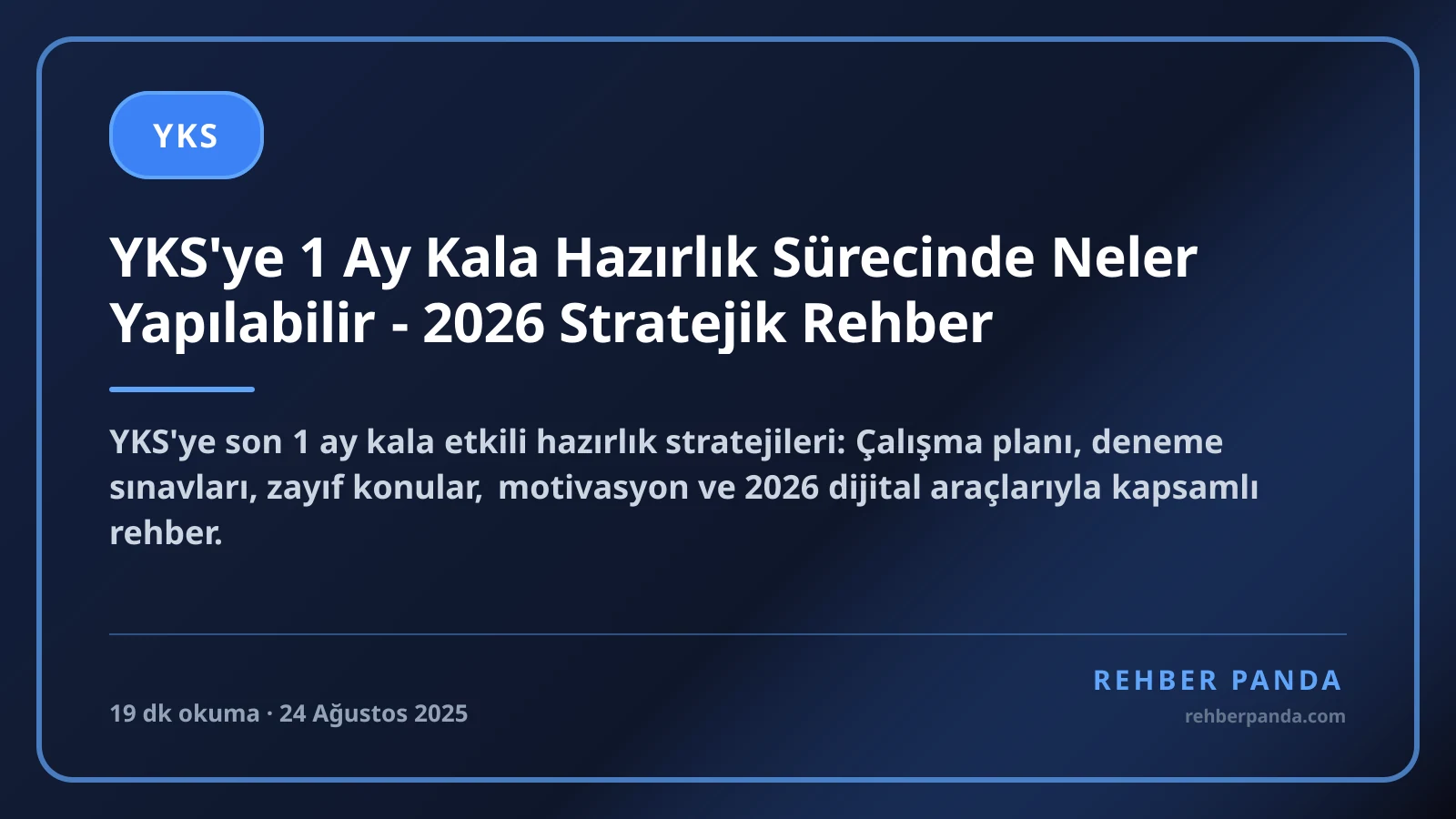 YKS'ye 1 Ay Kala Hazırlık Sürecinde Neler Yapılabilir - 2026 Stratejik Rehber