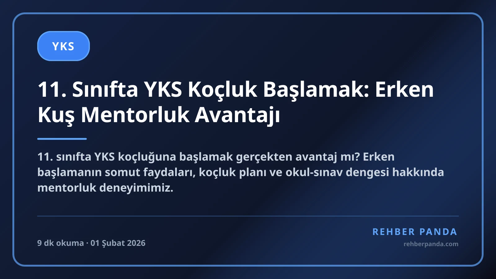 11. Sınıfta YKS Koçluk Başlamak: Erken Kuş Mentorluk Avantajı